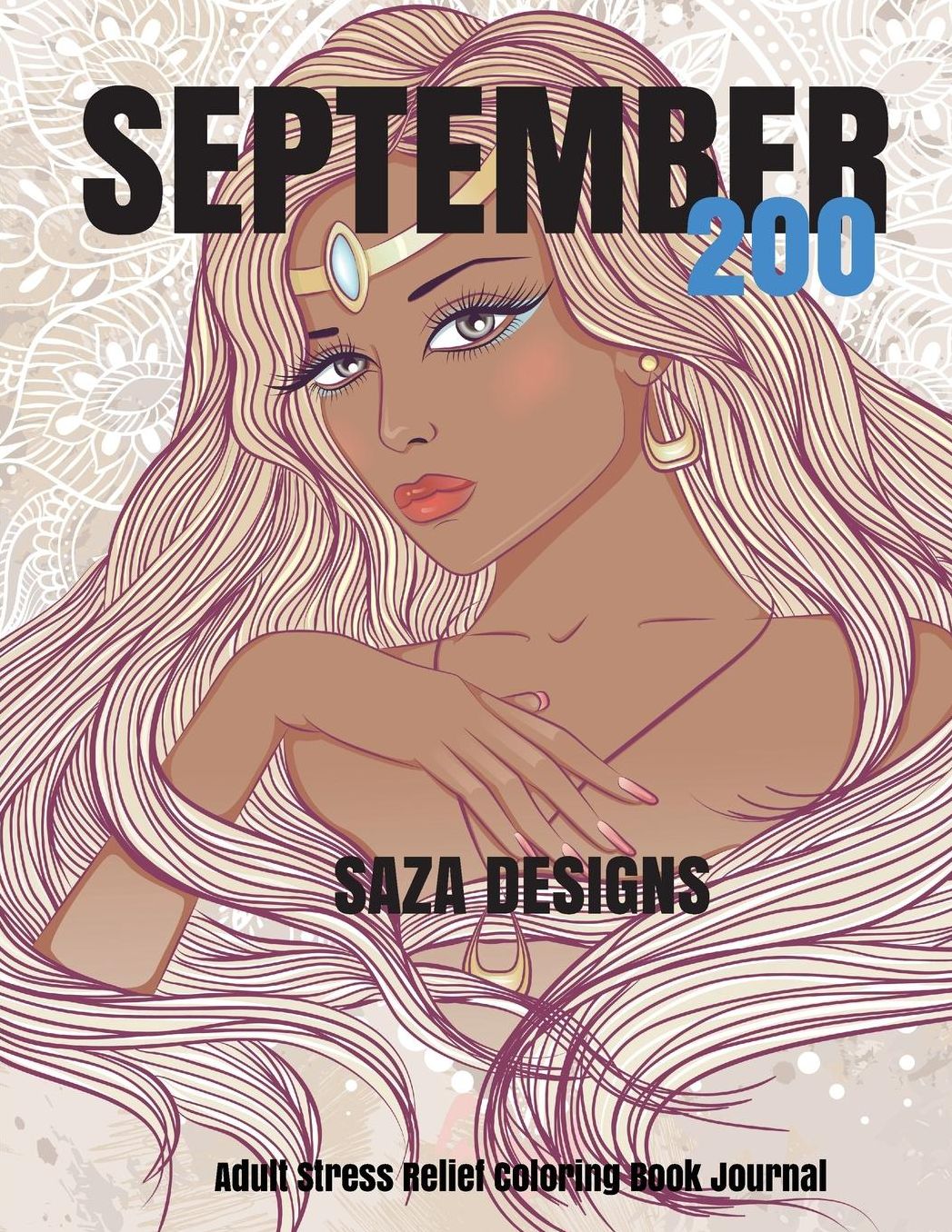 September 200: Stress Relief Adult Coloring Book Journal