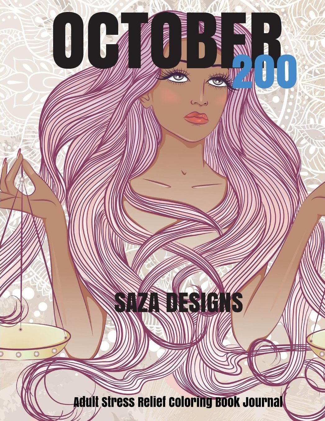 October 200: Stress Relief Adult Coloring Book Journal
