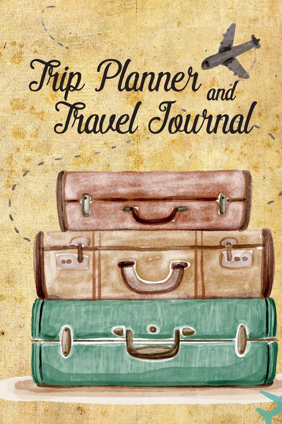 Trip Planner and Travel Journal: Vacation Planner amp; Checklists, Itinerary amp; more