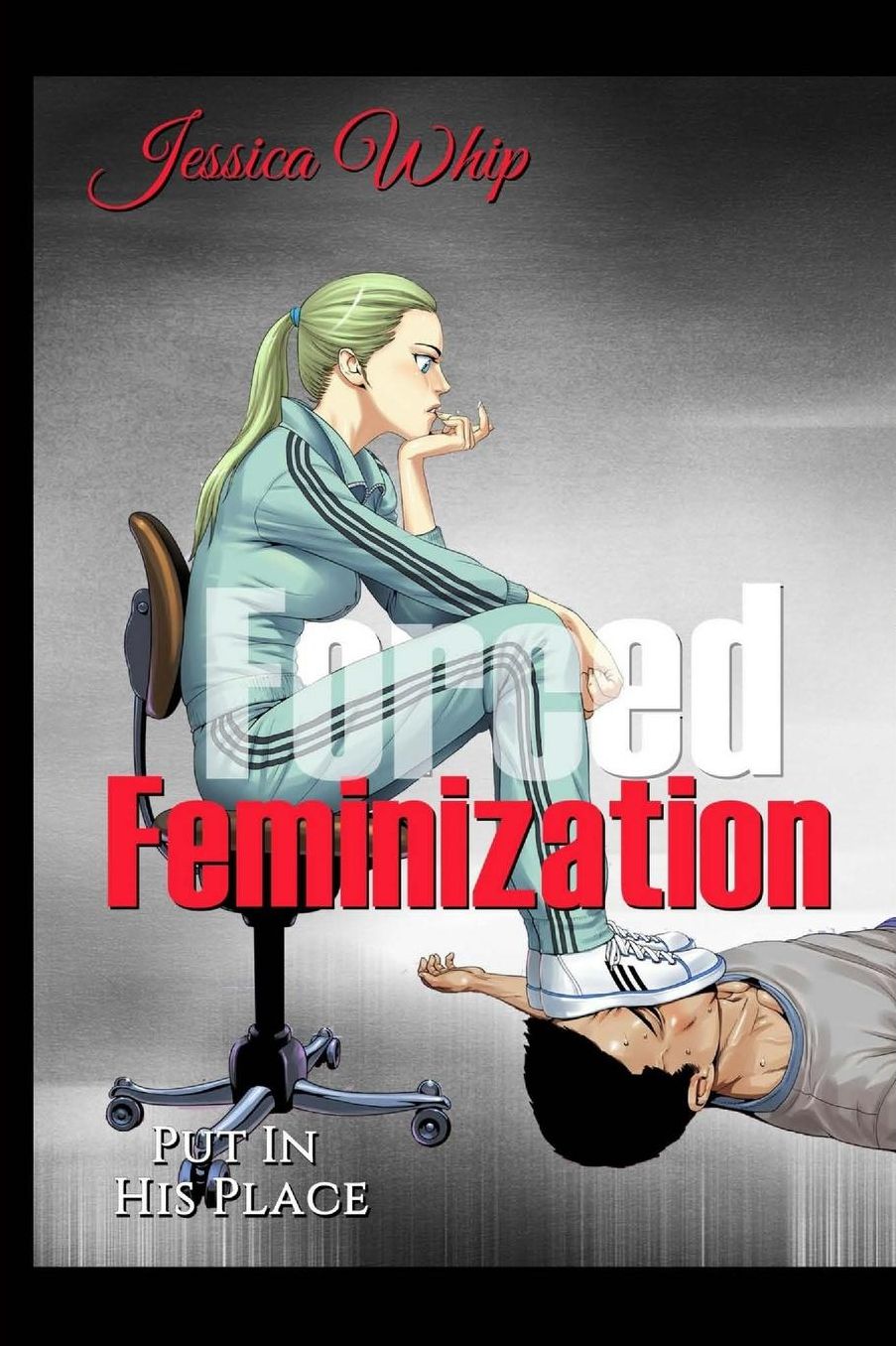 Forced Feminization: Put in His Place