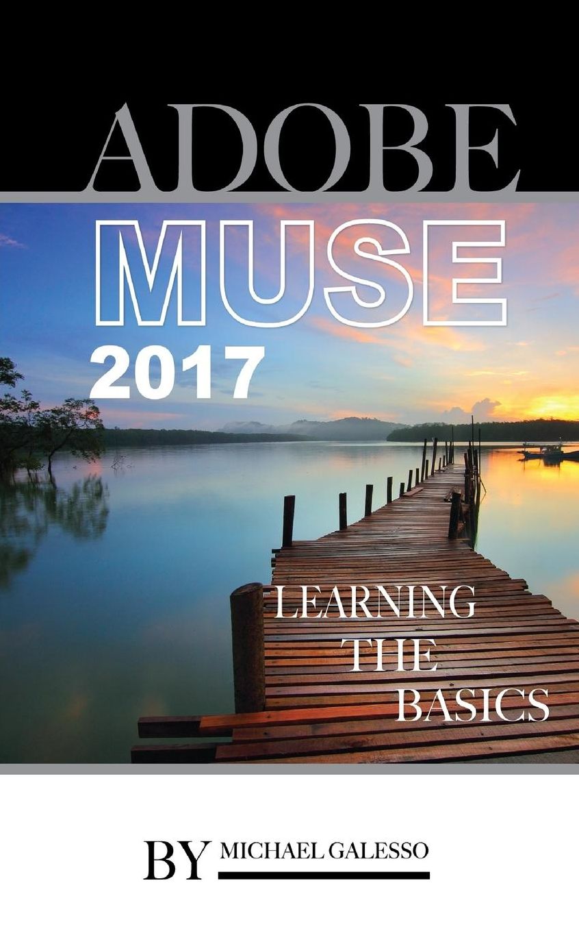 Adobe Muse 2017: Learning the Basics