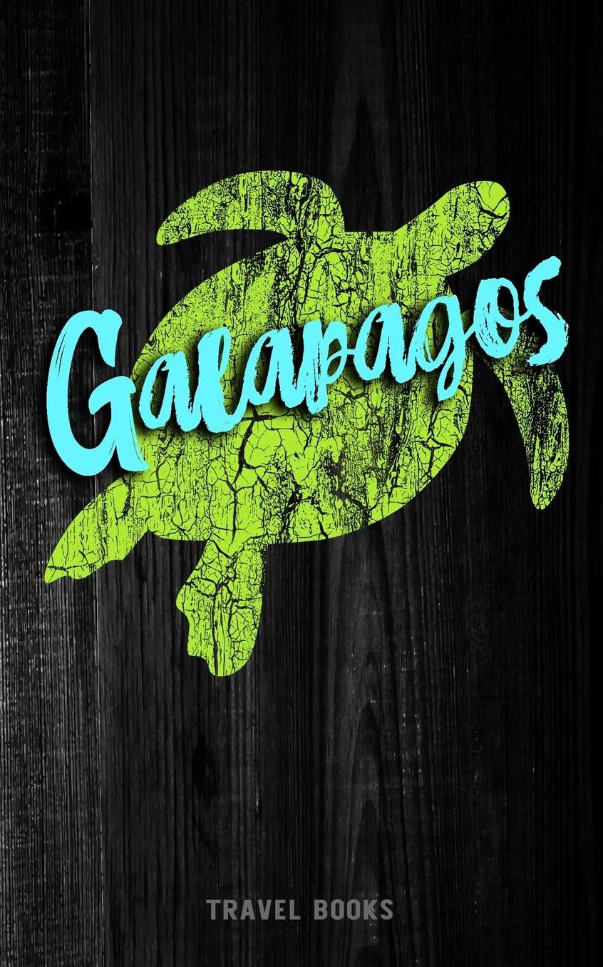 Travel Books Galapagos: Blank Travel Journal, 5 x 8, 108 Lined Pages (Travel Planner & Organizer)