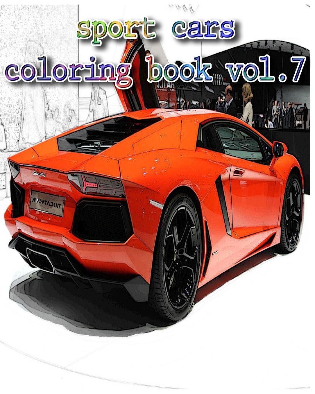 Sport Cars Coloring book Vol.7: Adult Coloring Book, Design Coloring book