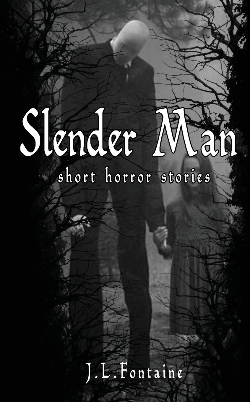 Slender Man: short Horror stories