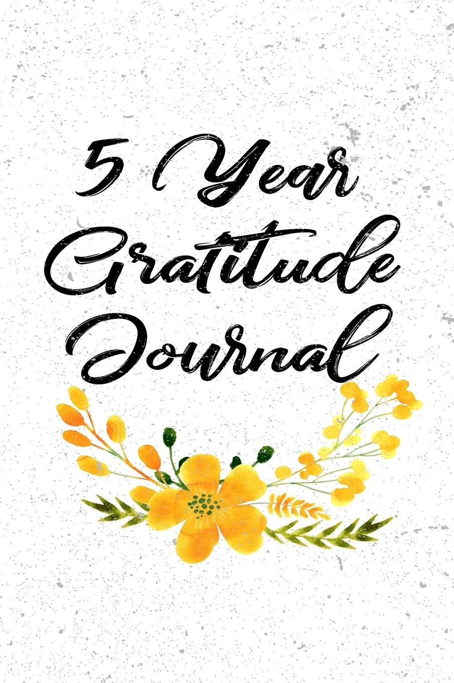 5 Year Gratitude Journal: 5 Years Of Memories, Blank Date No Month, 6 x 9, 365 Lined Pages