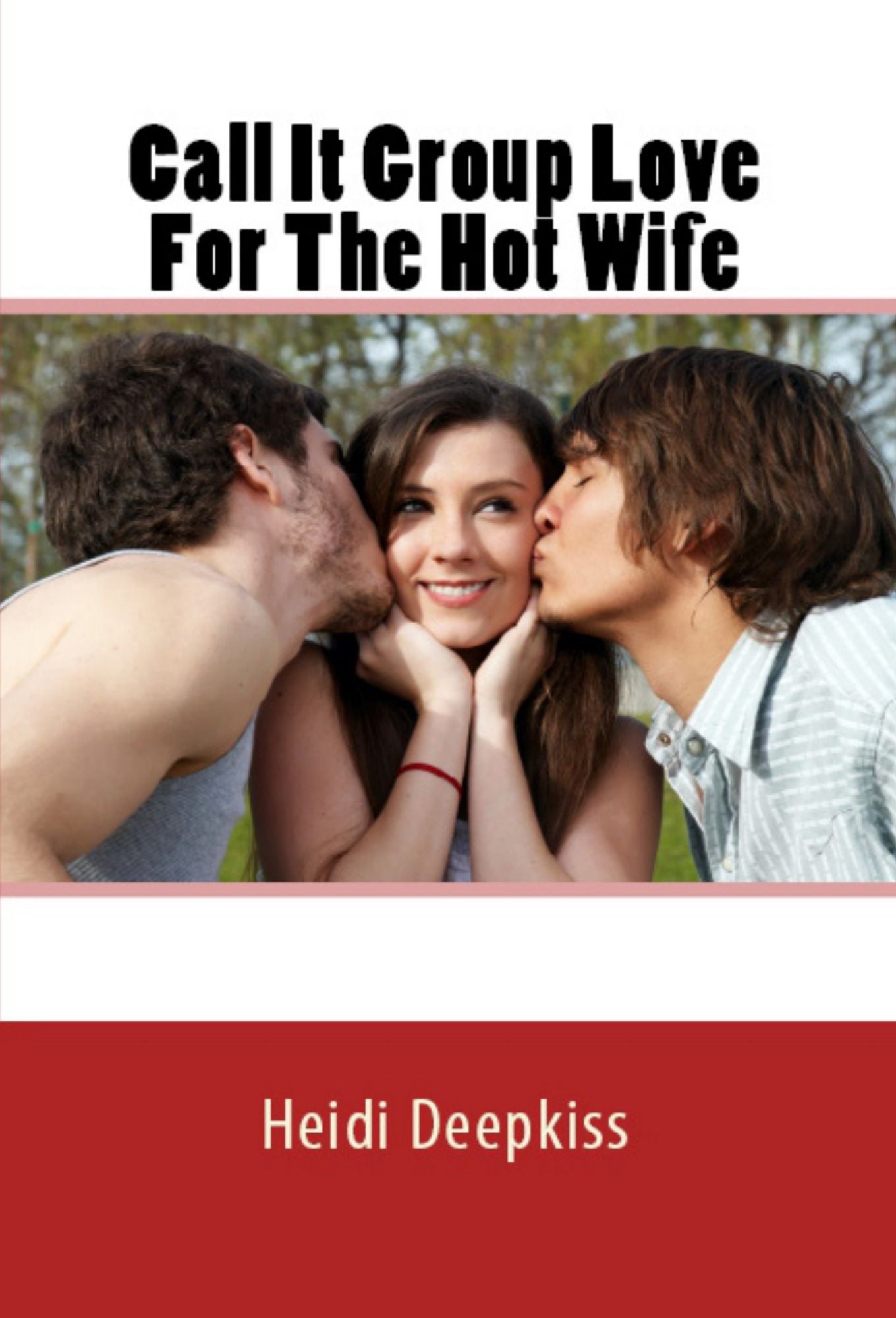 Call It Group Love For The Hot Wife