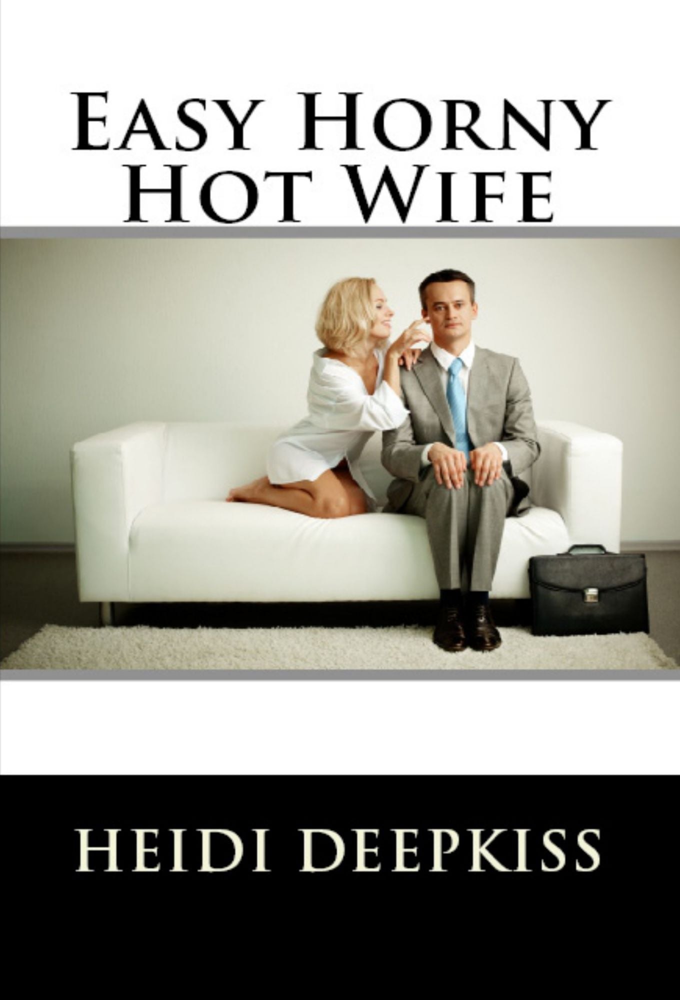 Easy Horny Hot Wife