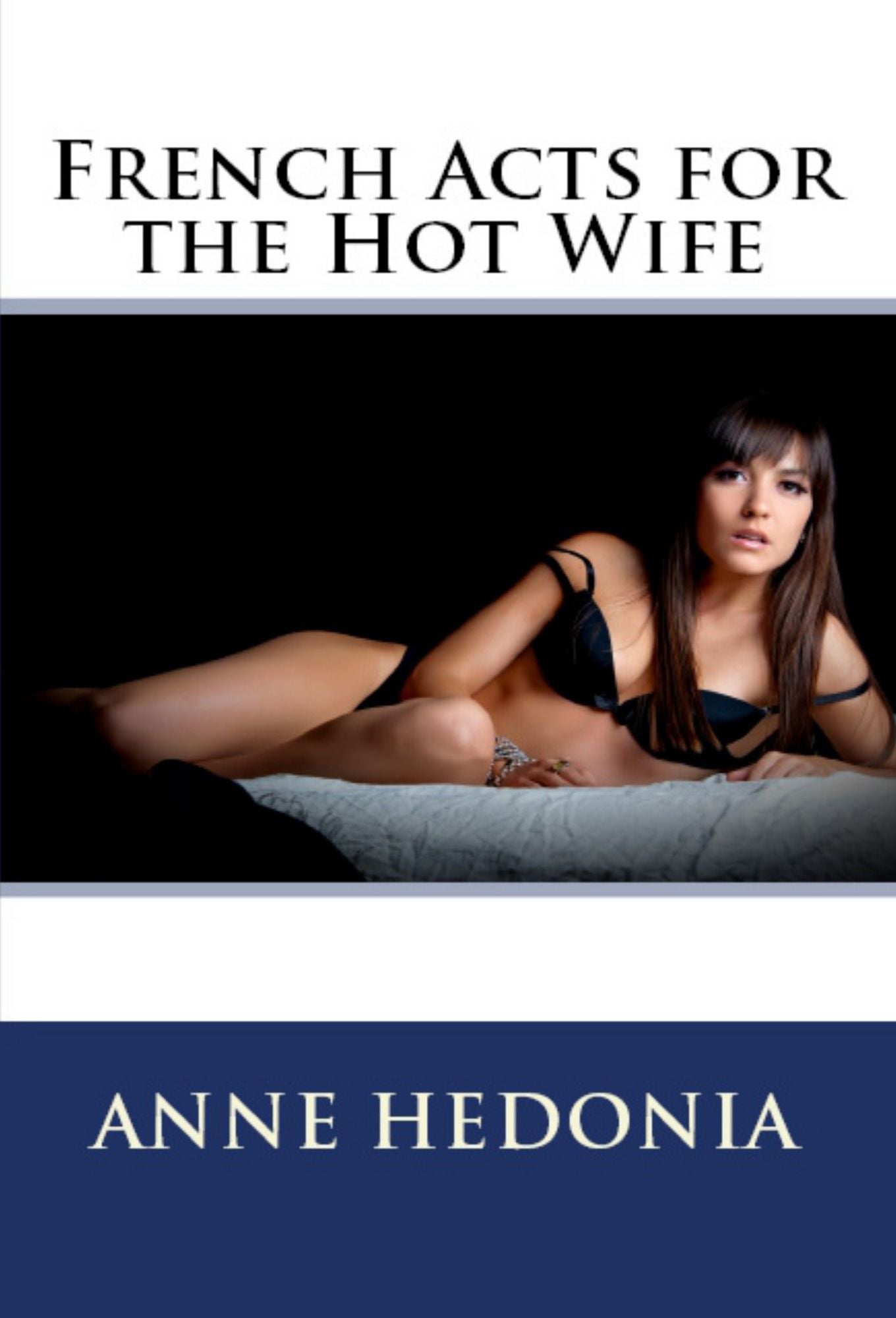 French Acts for the Hot Wife