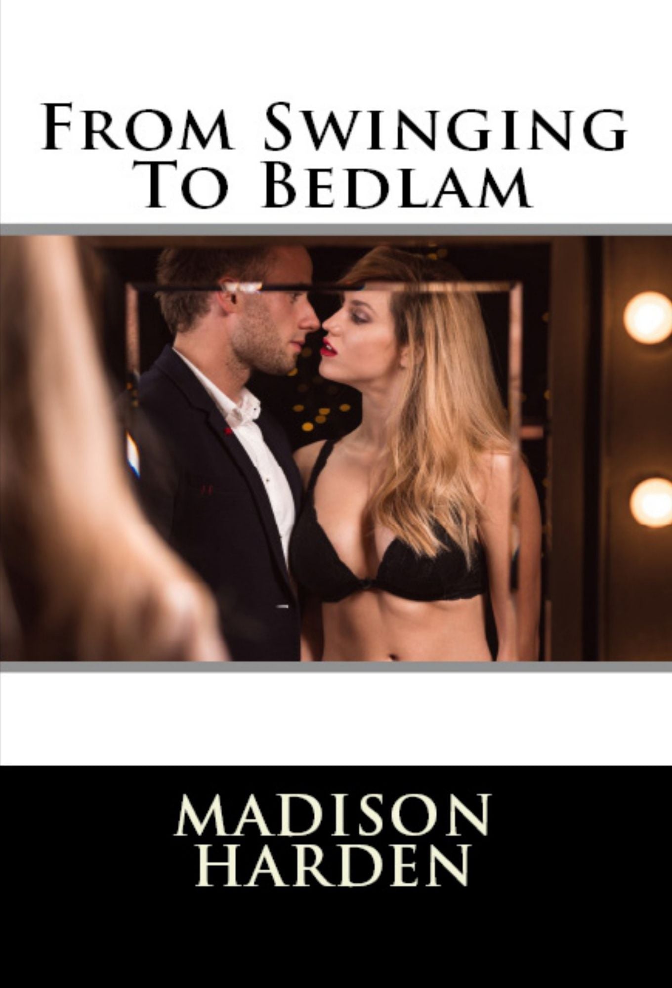 From Swinging To Bedlam