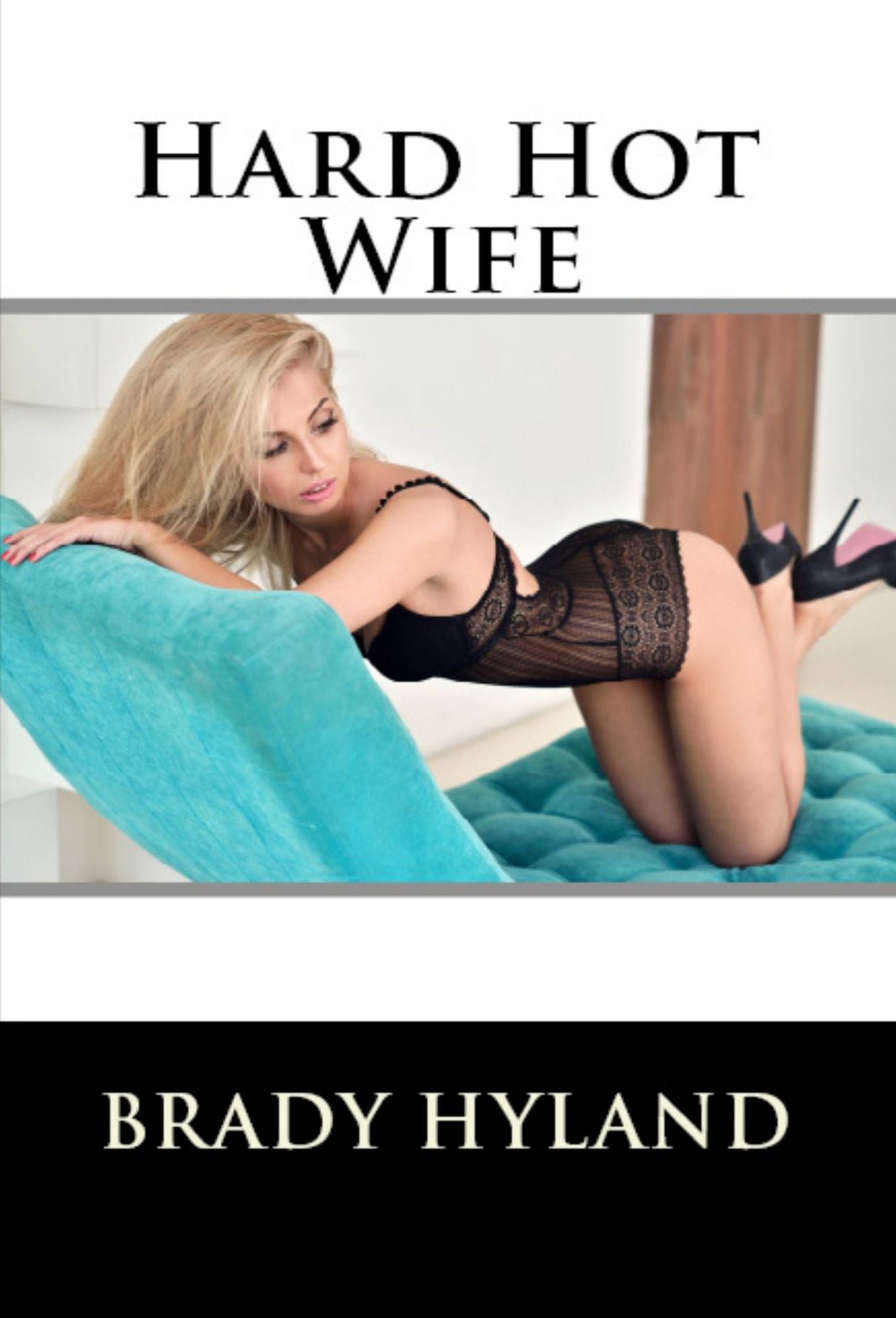 Hard Hot Wife