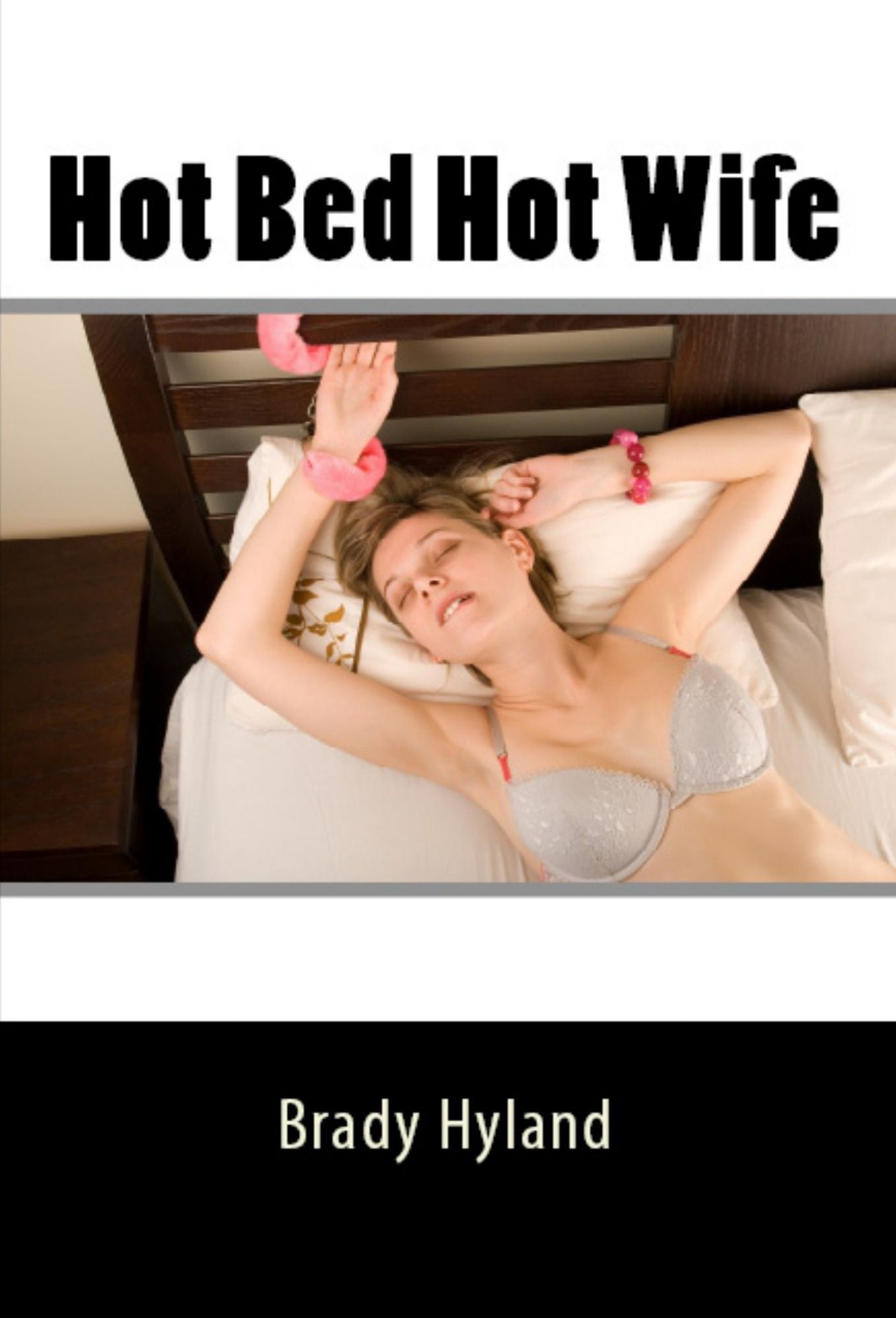 Hot Bed Hot Wife