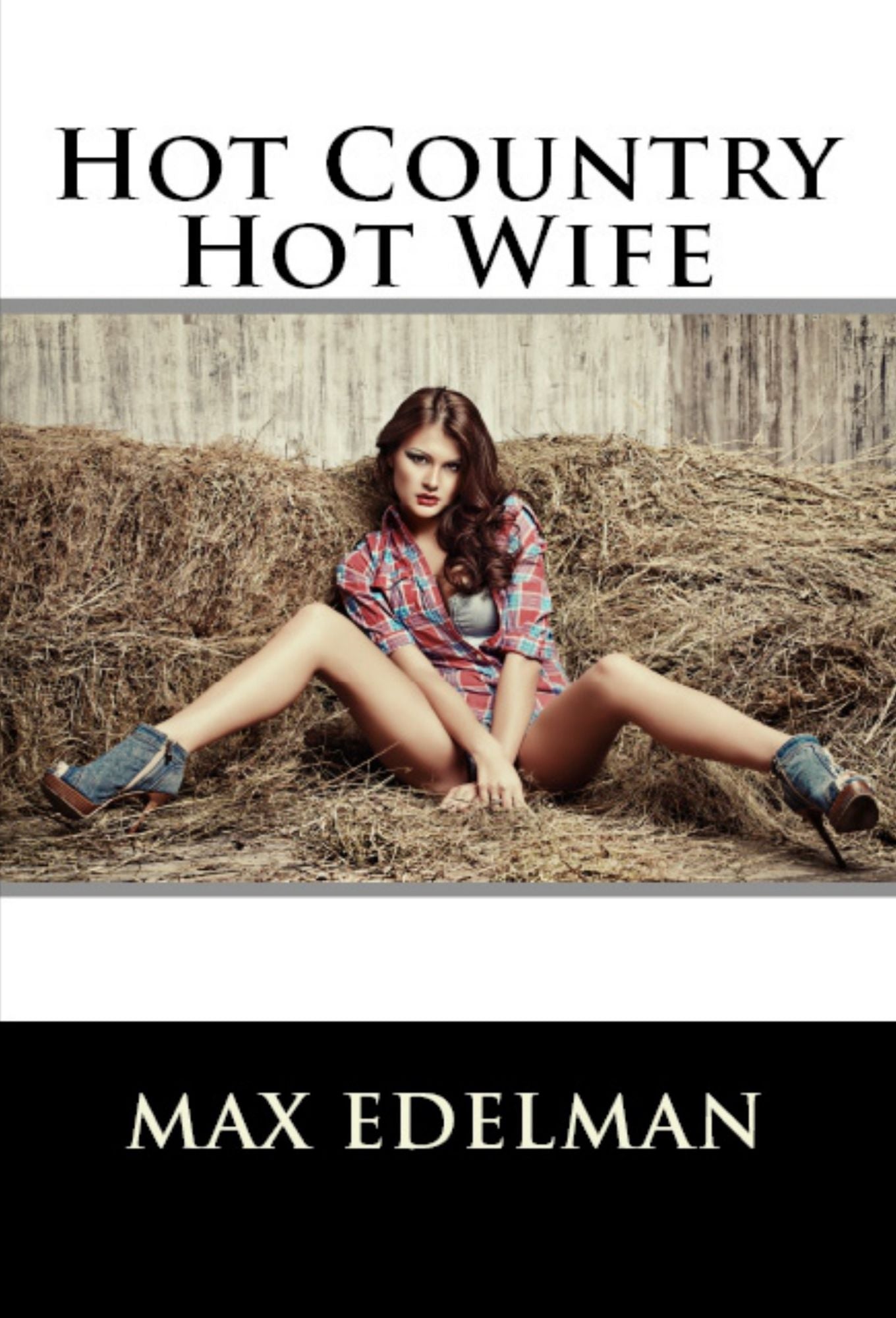 Hot Country Hot Wife