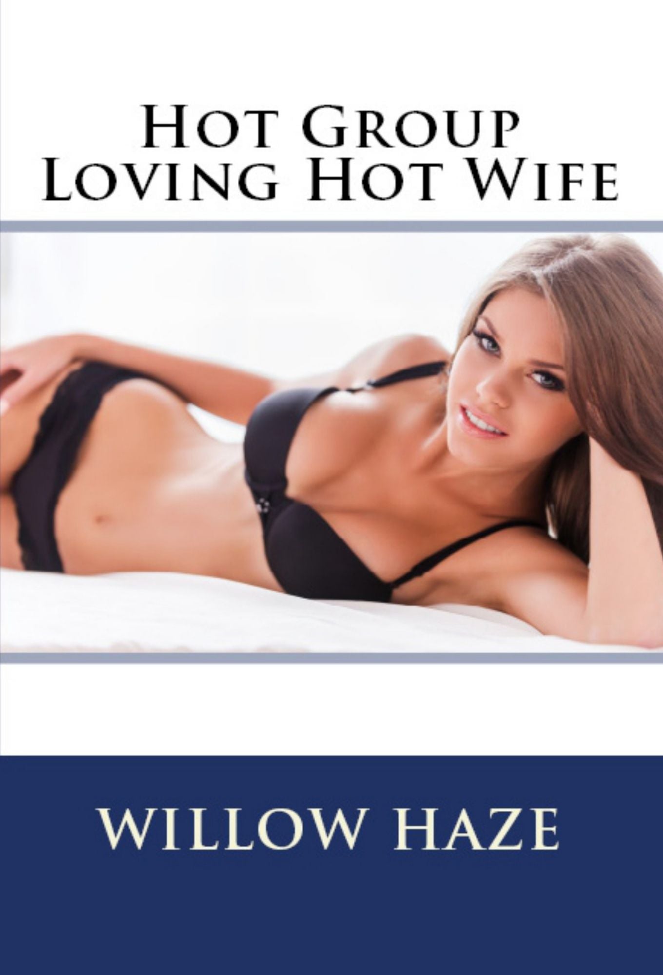 Hot Group Loving Hot Wife