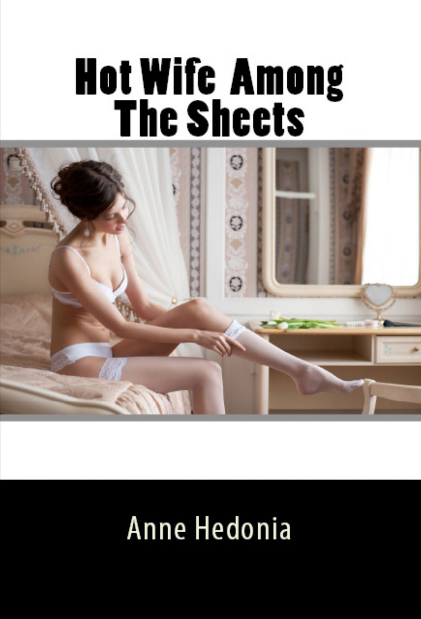 Hot Wife Among The Sheets