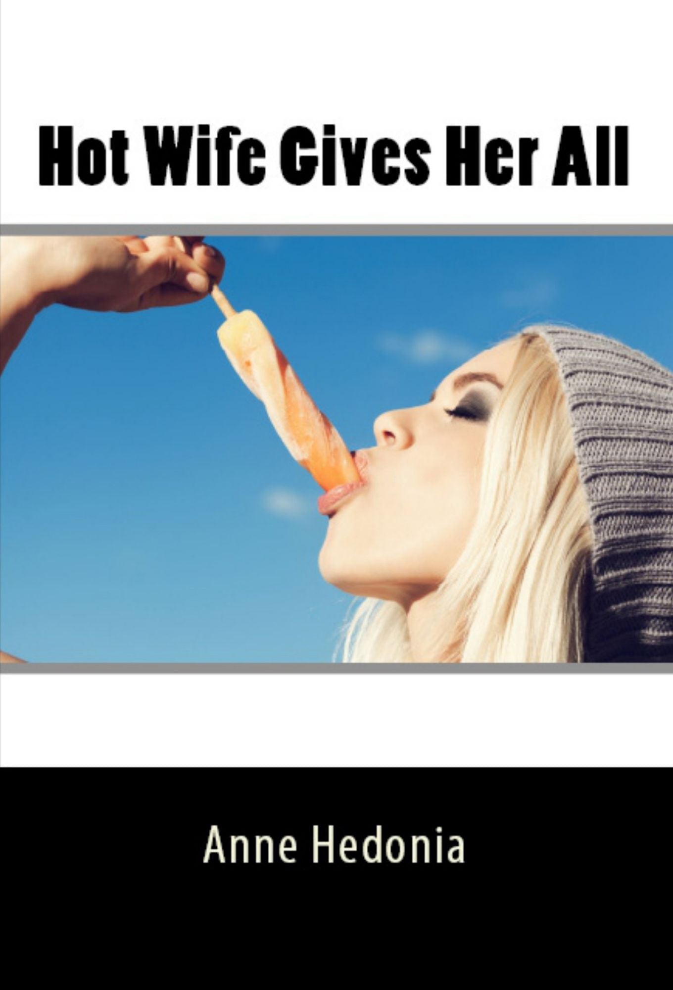 Hot Wife Gives Her All