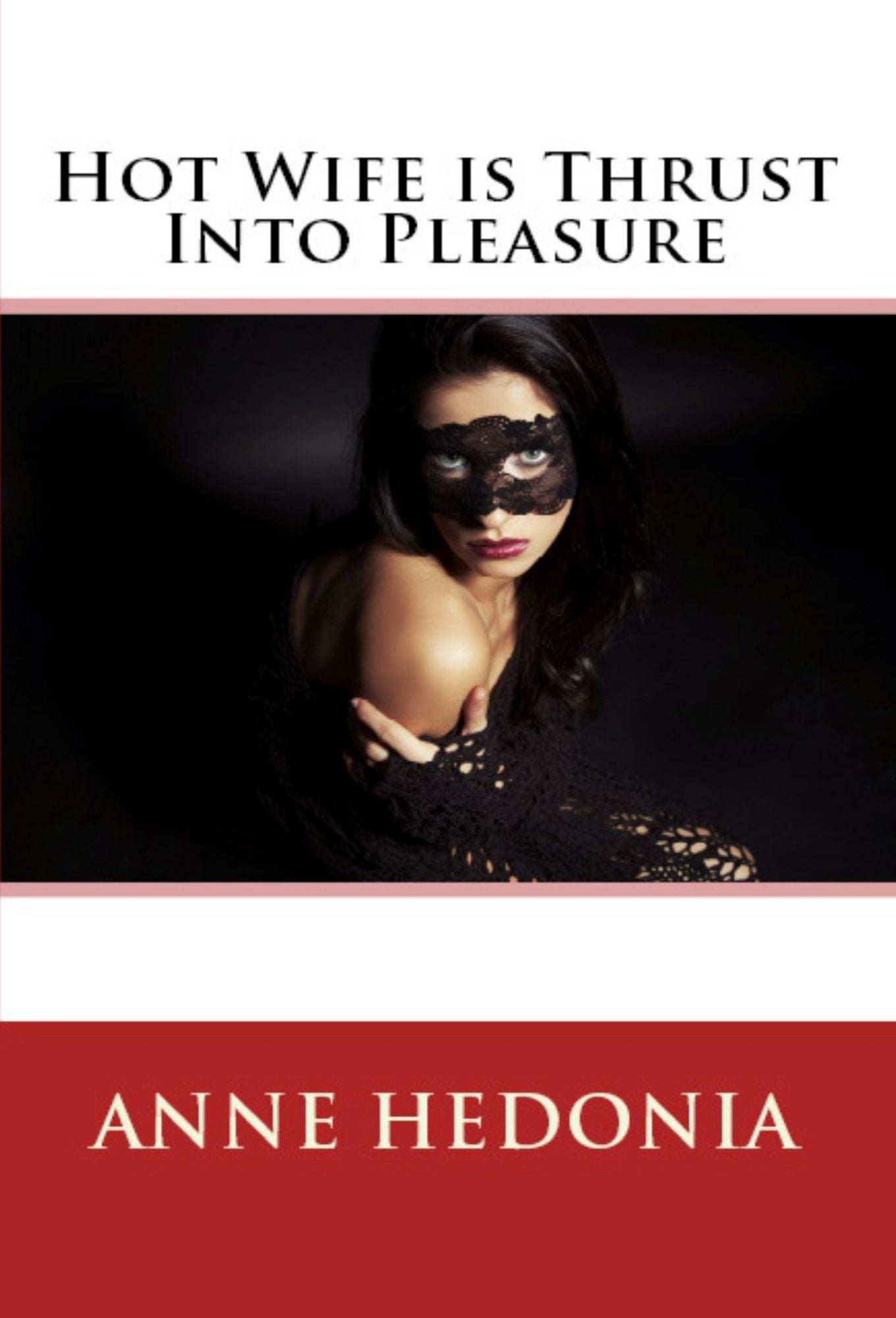 Hot Wife is Thrust Into Pleasur