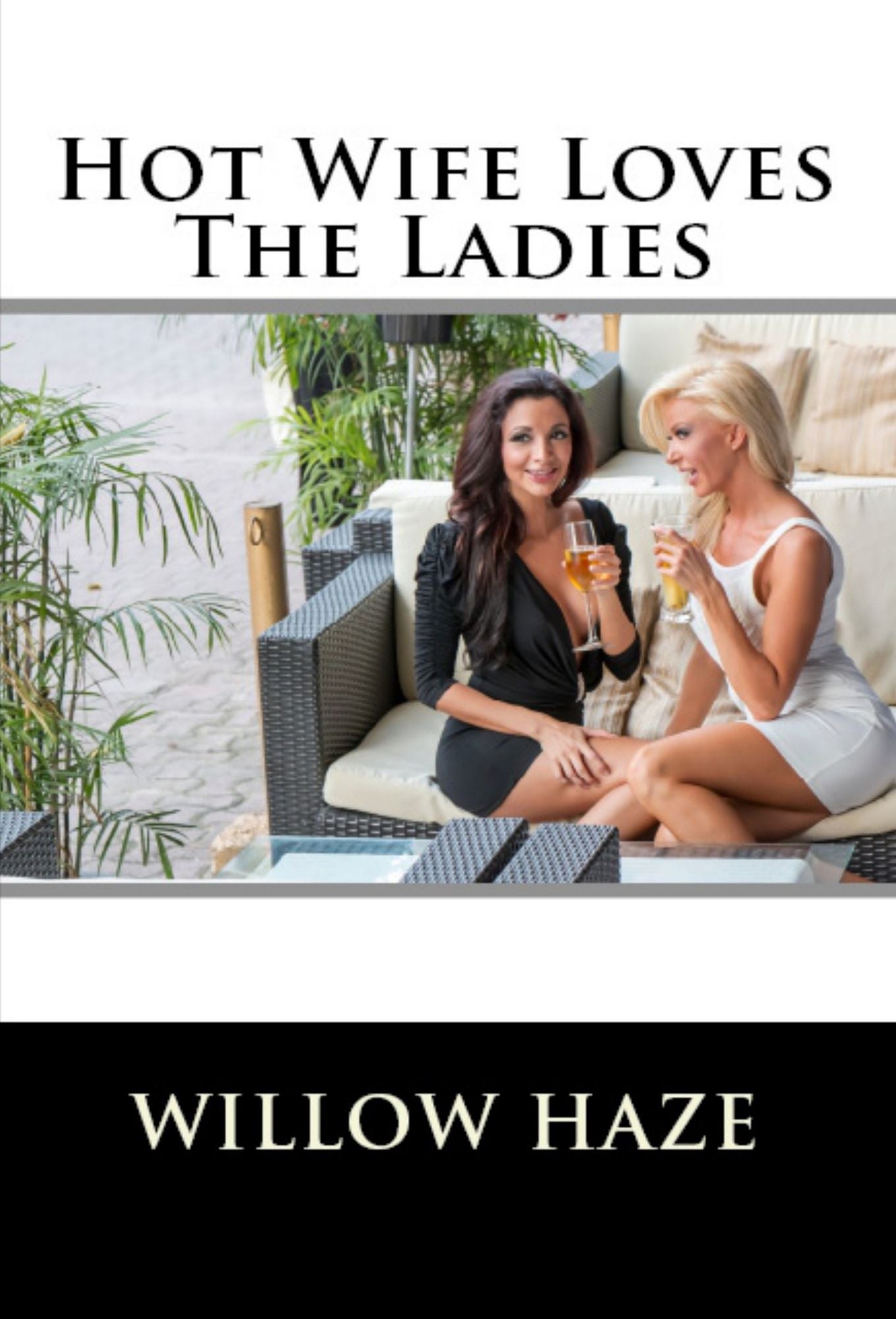 Hot Wife Loves The Ladies