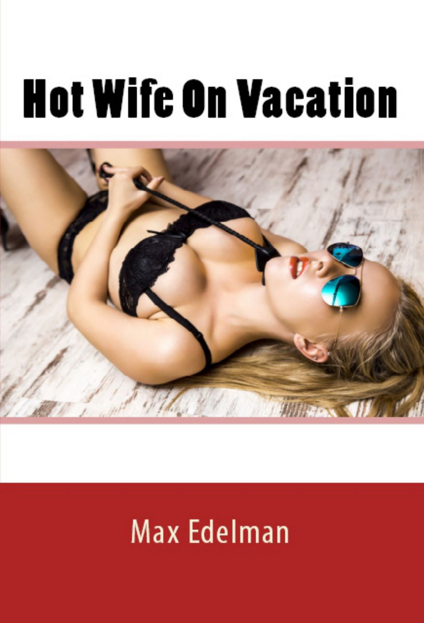Hot Wife On Vacation
