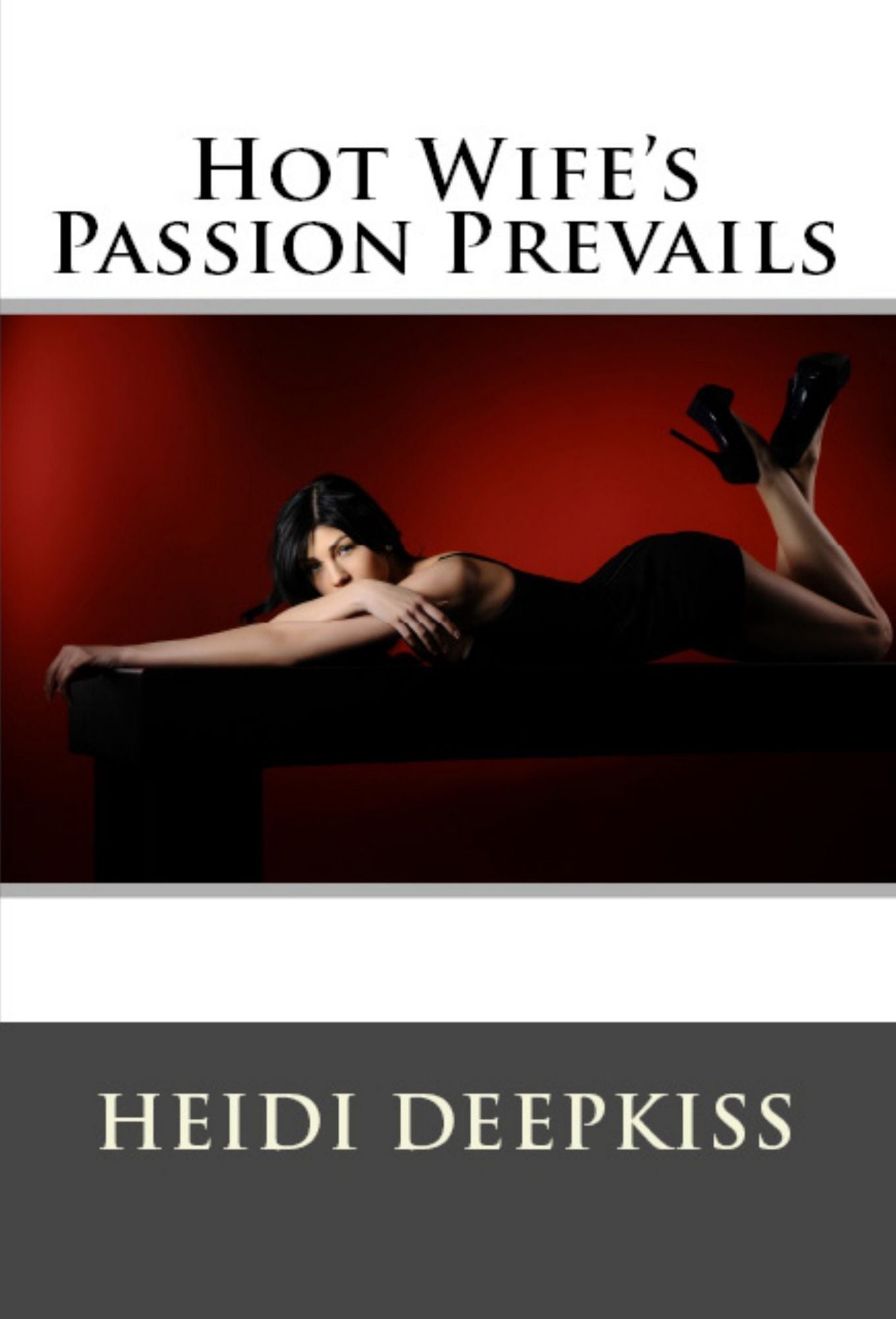 Hot Wife's Passion Prevails