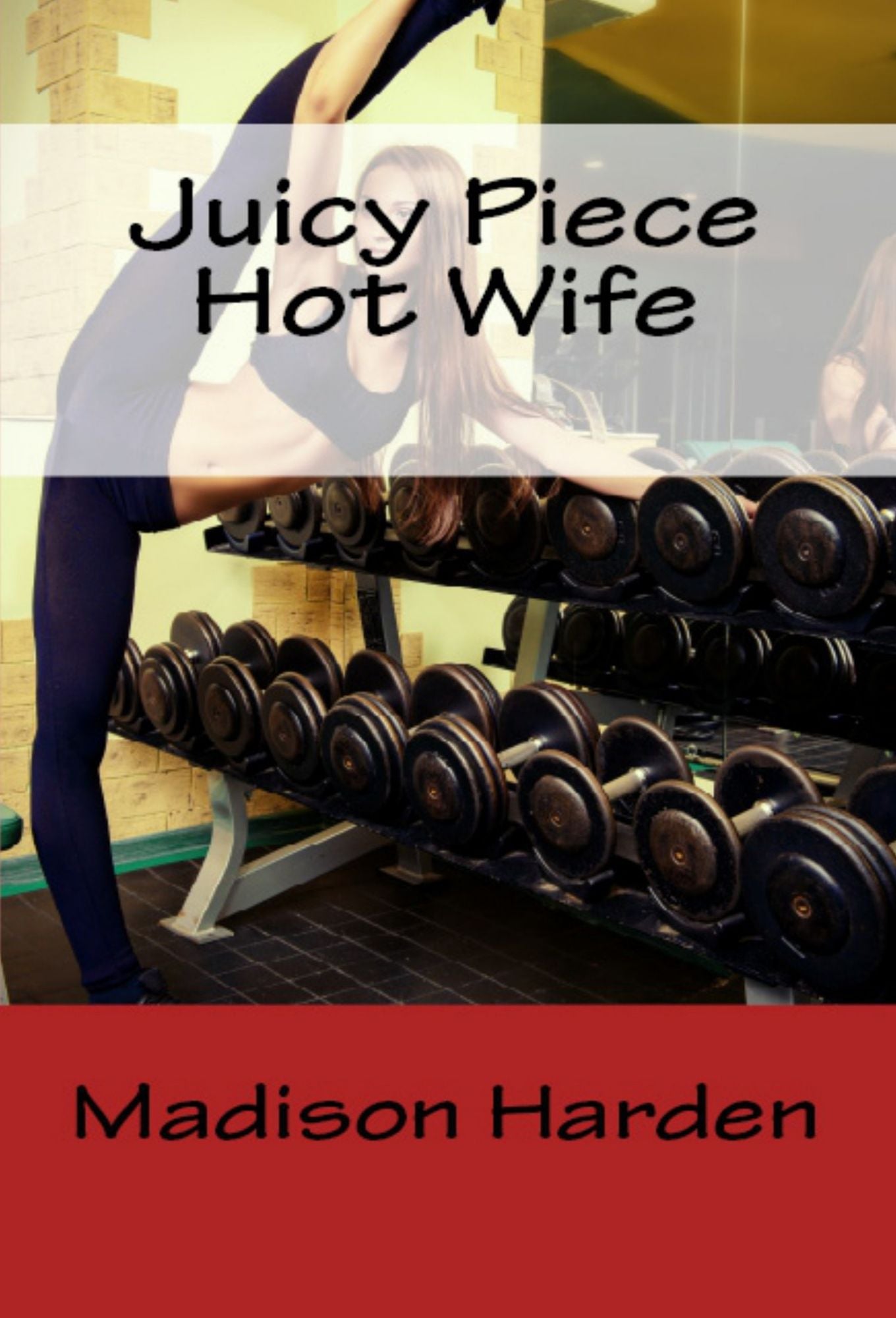 Juicy Piece Hot Wife