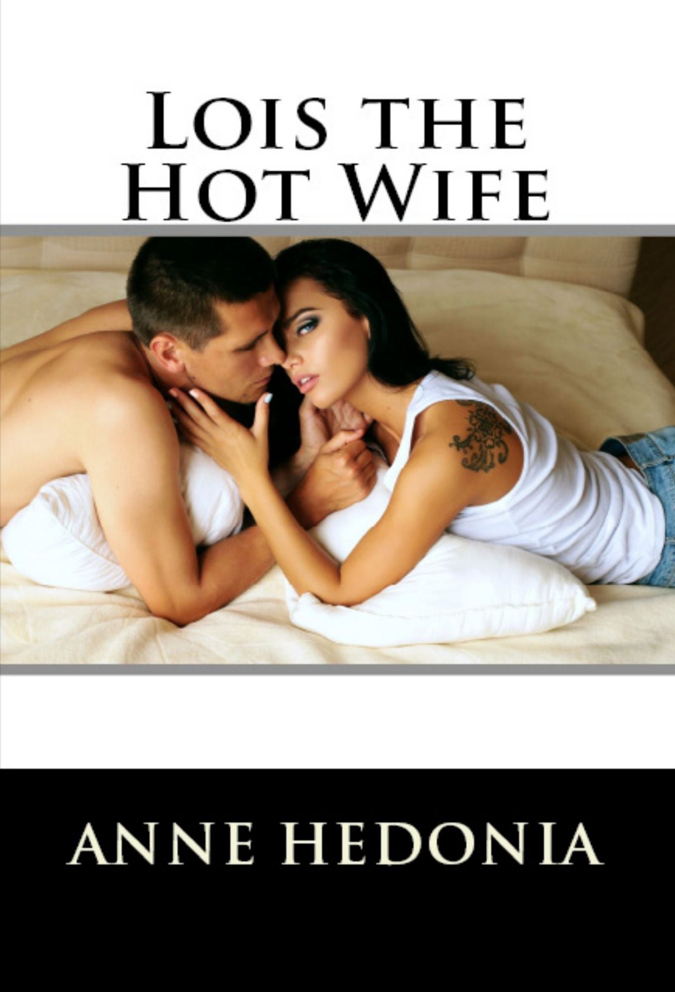 Lois the Hot Wife