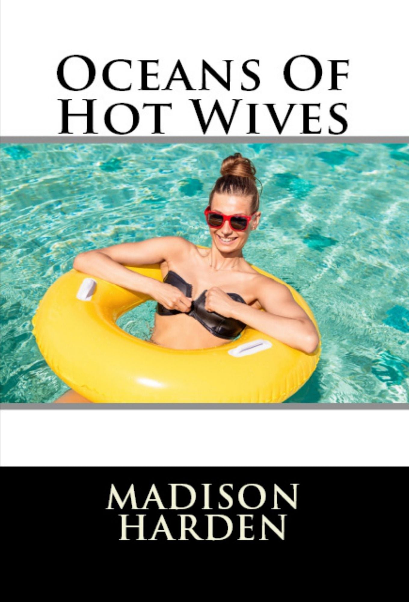 Oceans Of Hot Wives