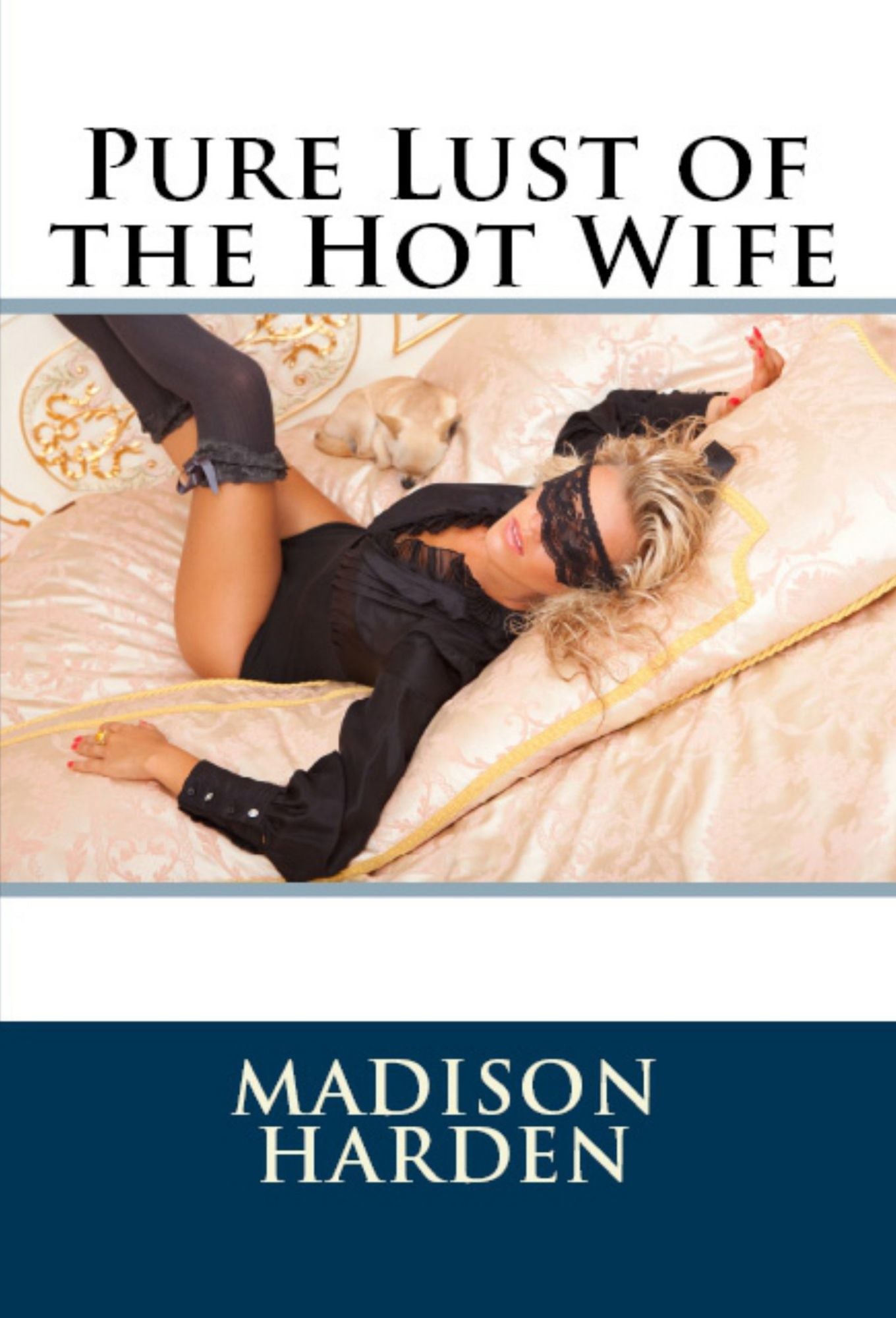 Pure Lust of the Hot Wife