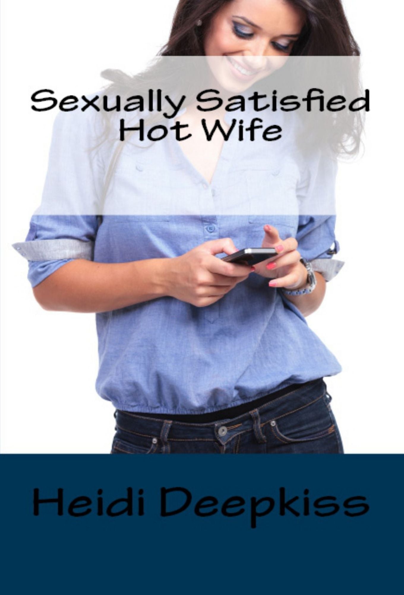 Sexually Satisfied Hot Wife