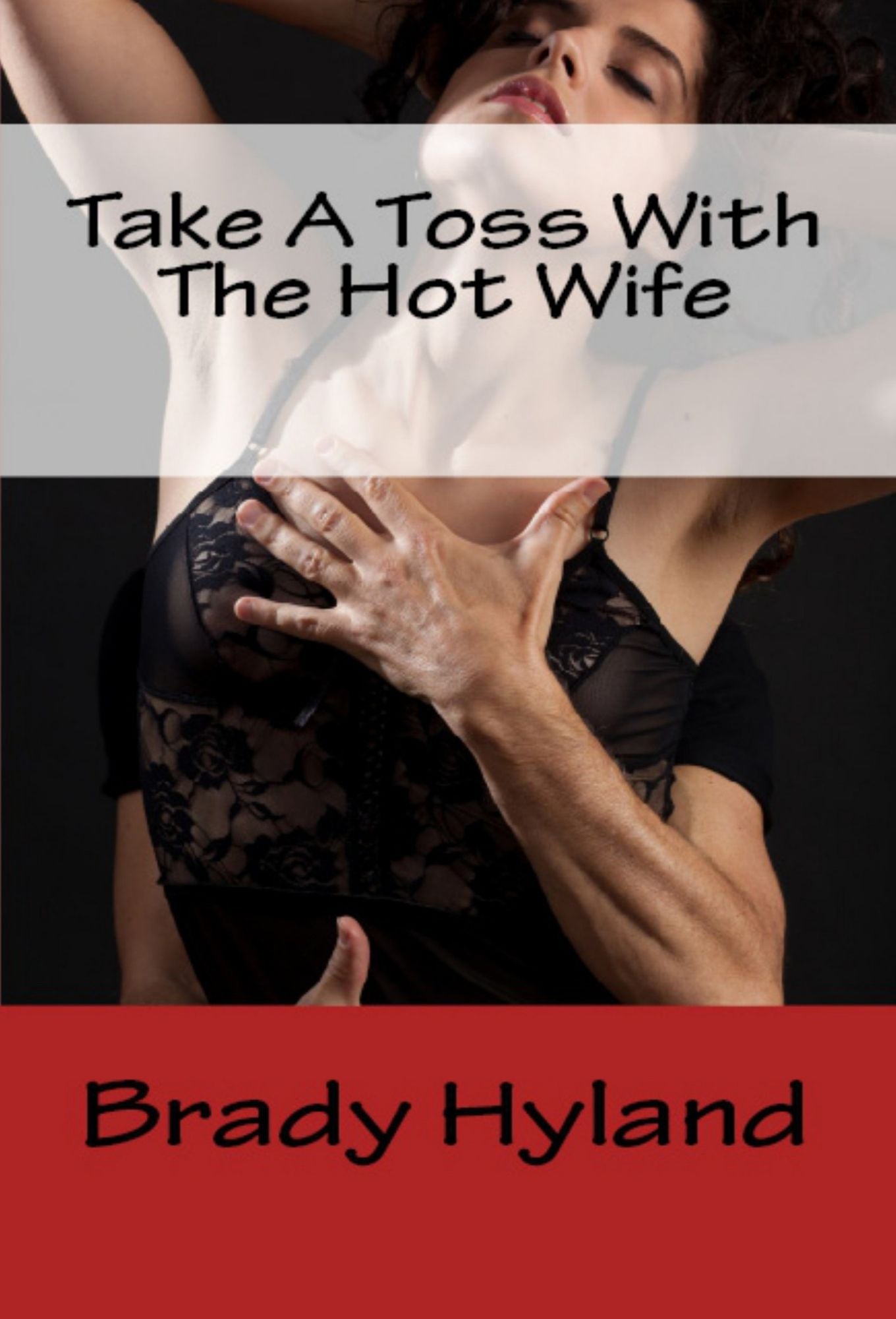 Take A Toss With The Hot Wife