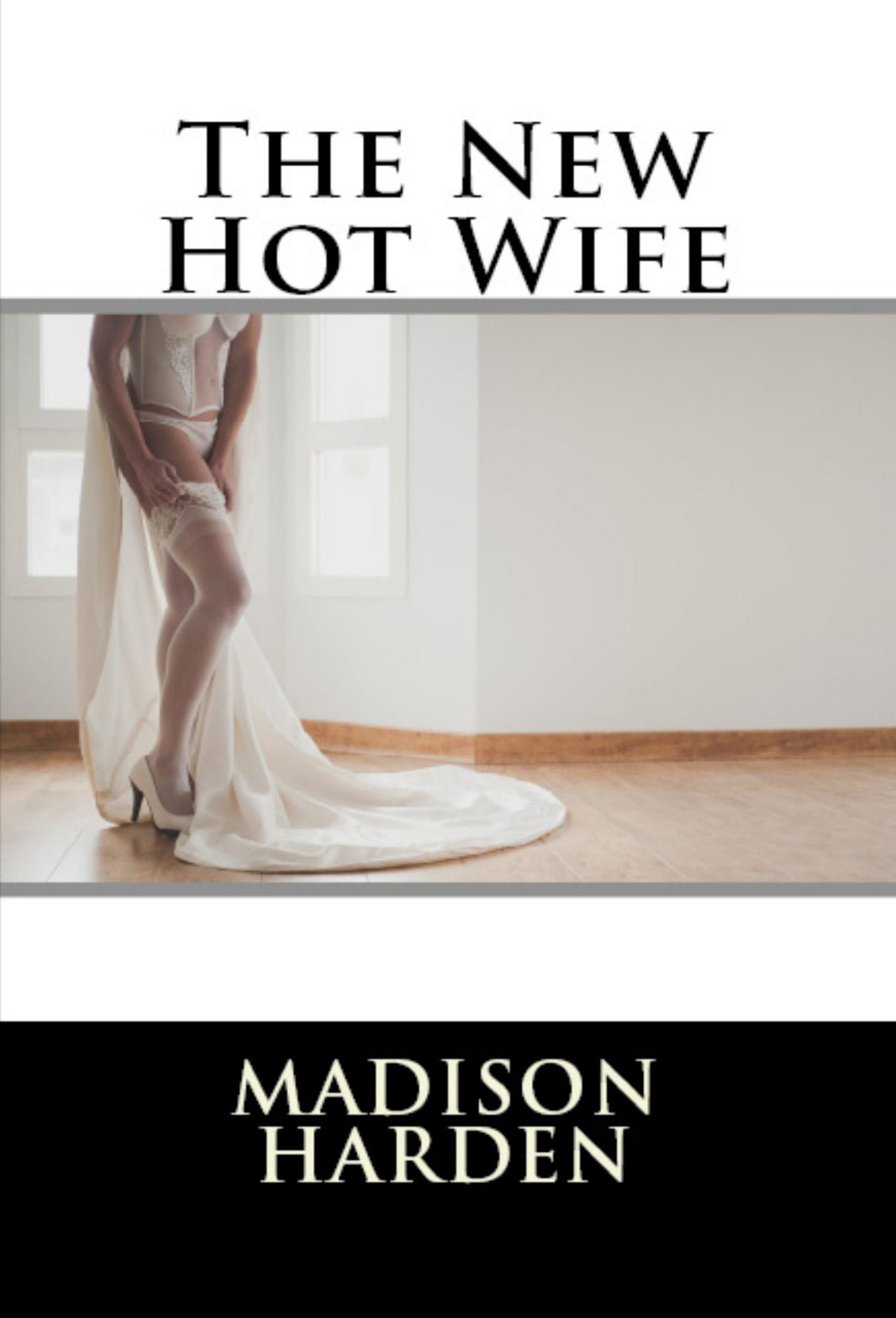 The New Hot Wife