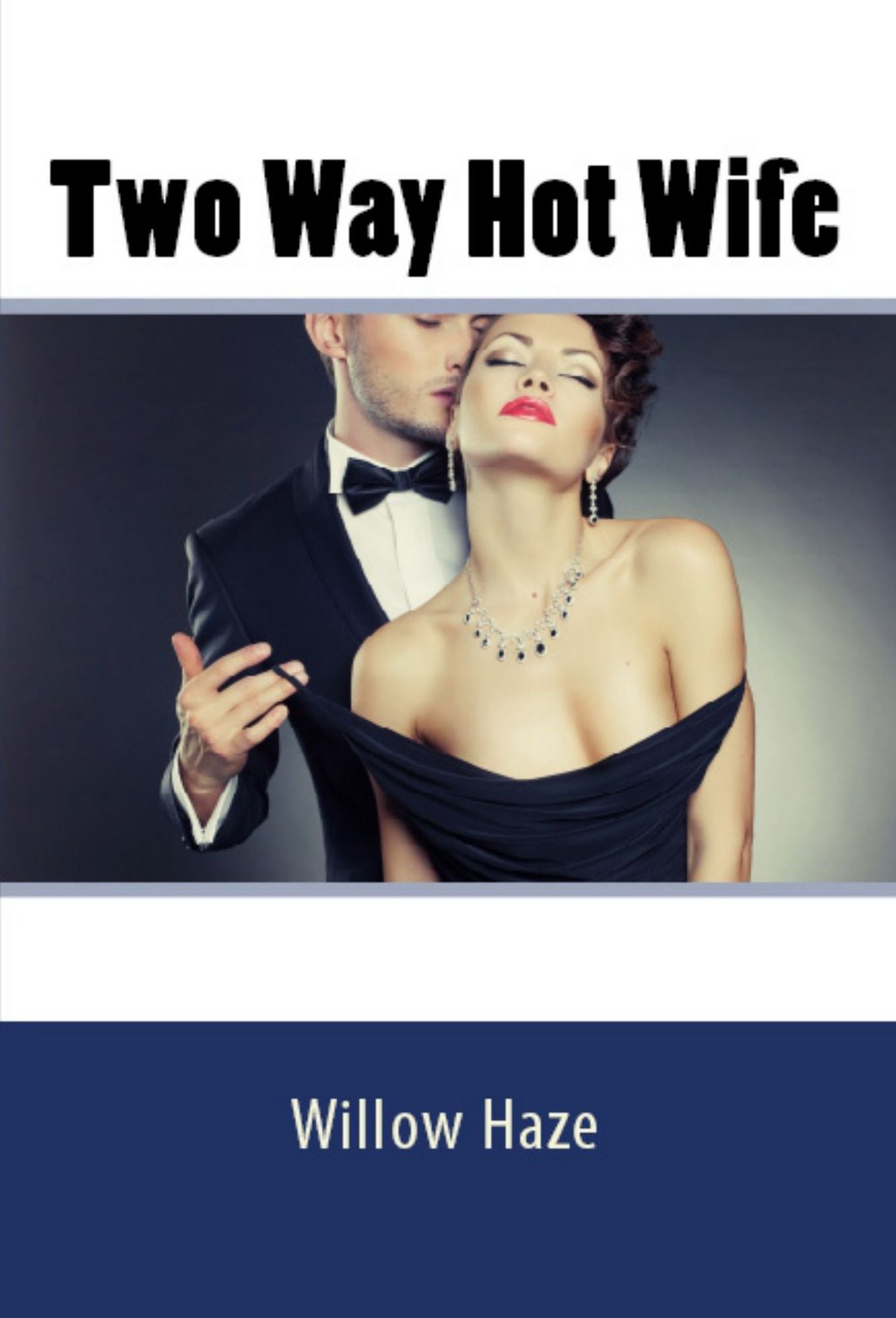 Two Way Hot Wife