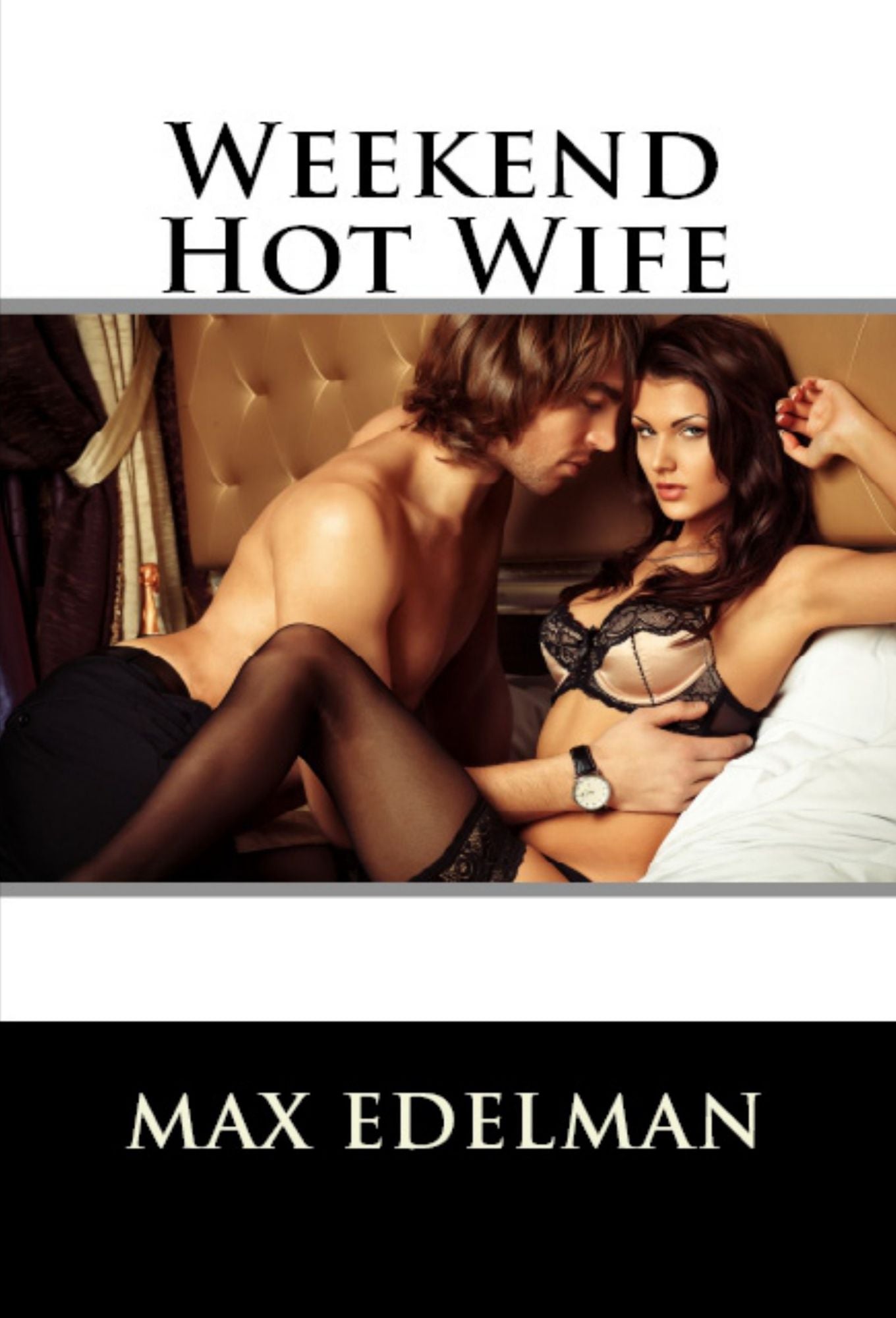 Weekend Hot Wife
