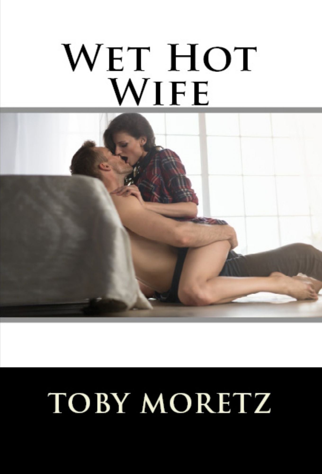 Wet Hot Wife