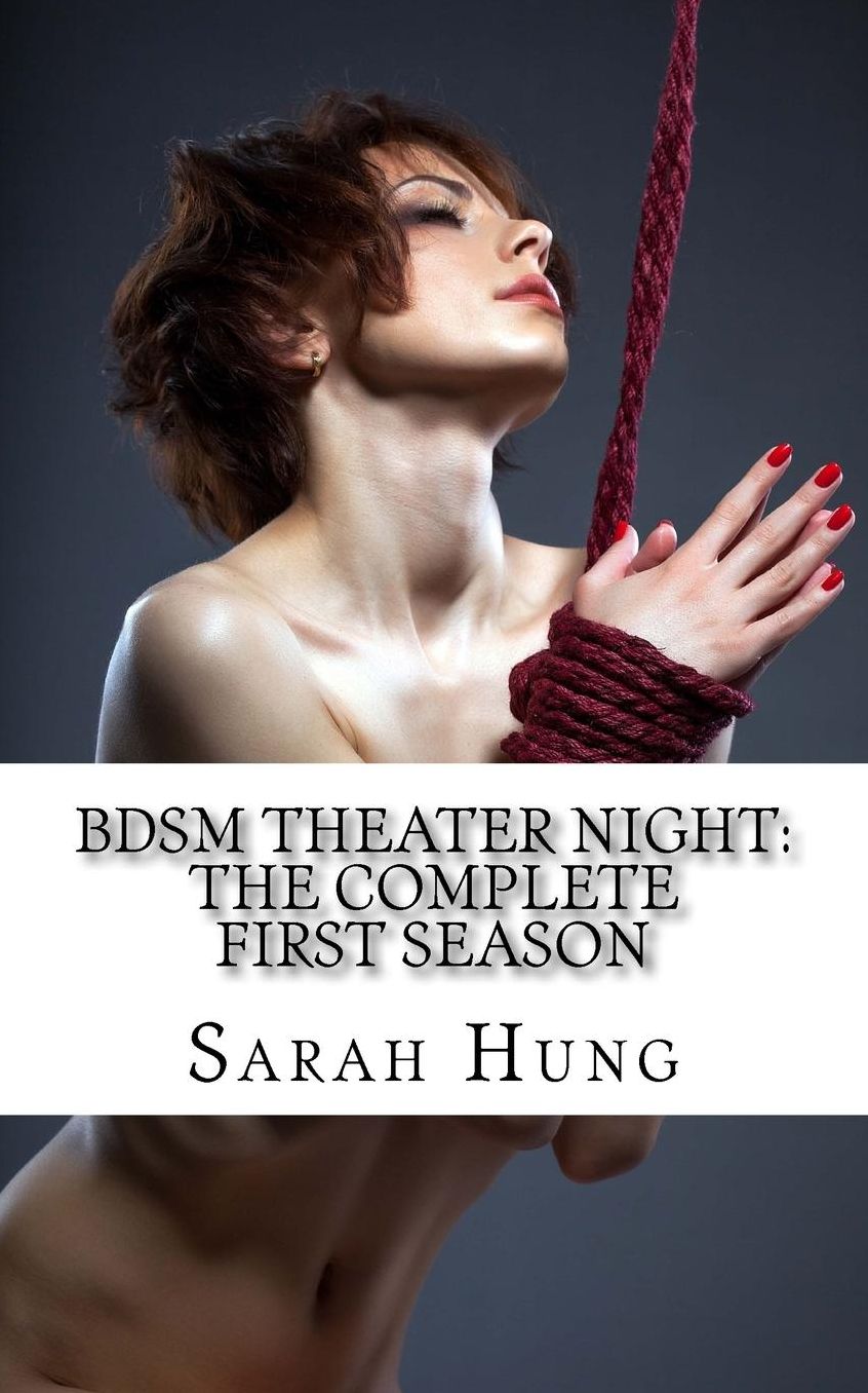 Bdsm Theater Night: The Complete First Season