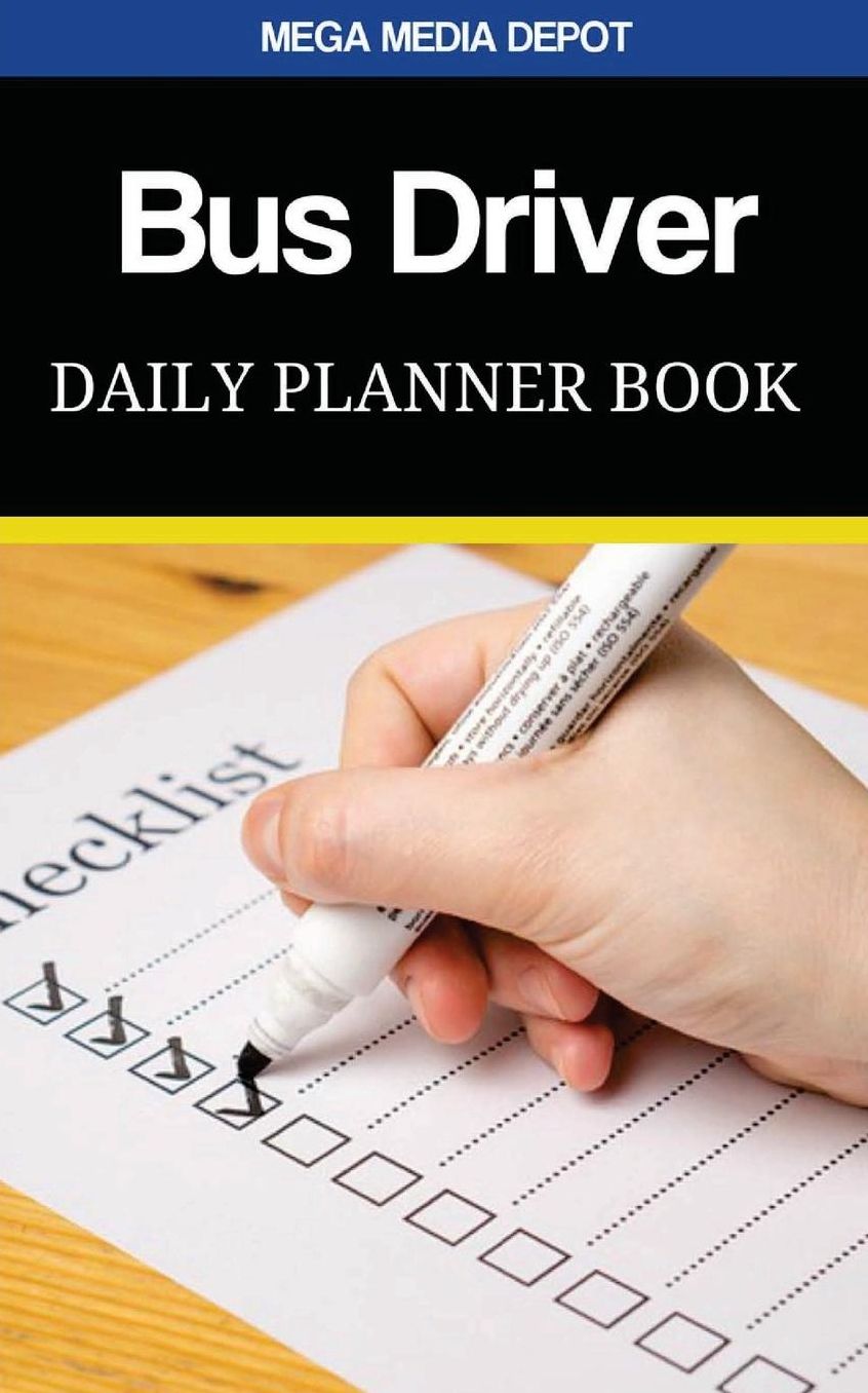 Bus Driver Daily Planner Book