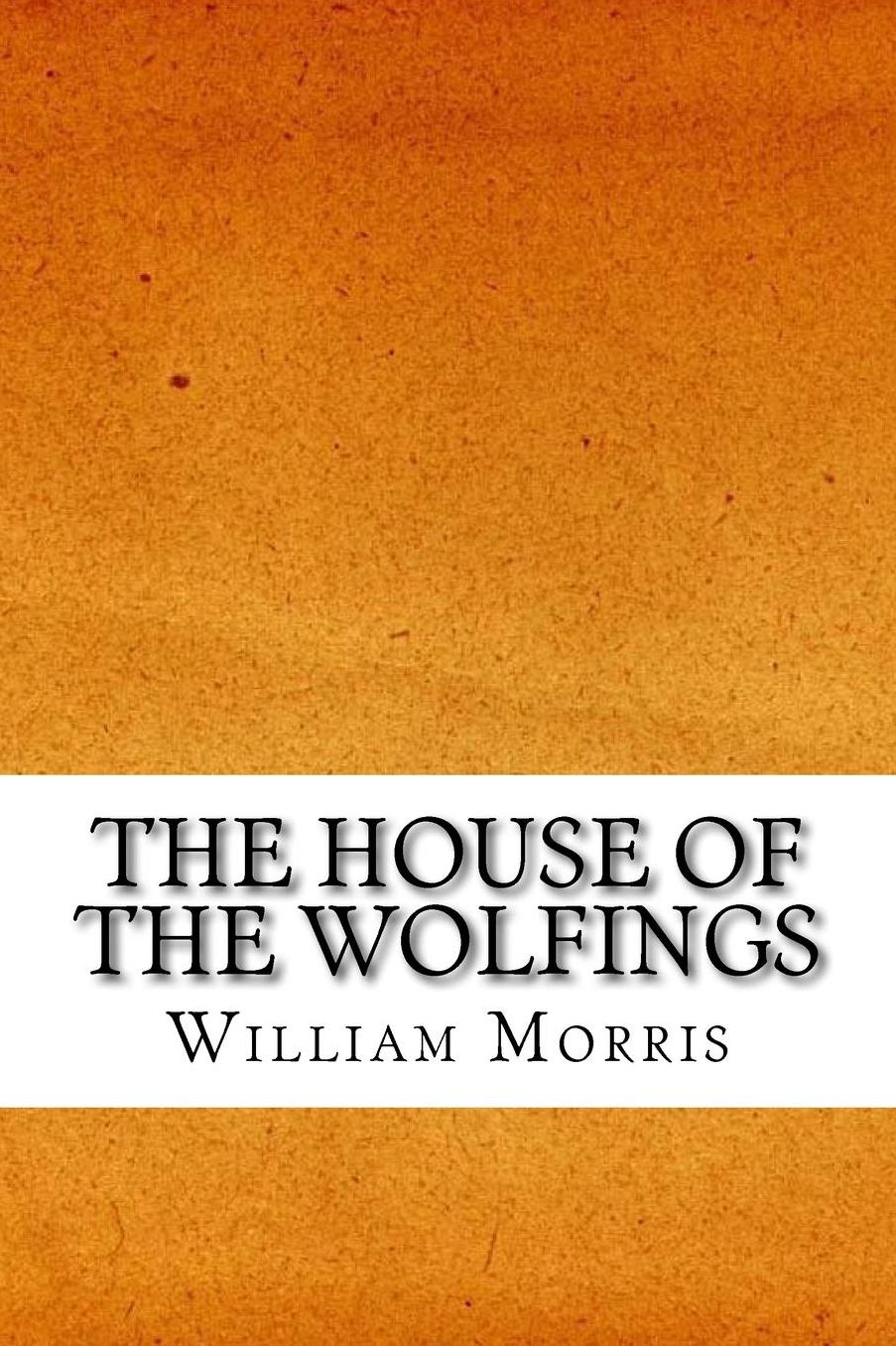 The House of the Wolfings