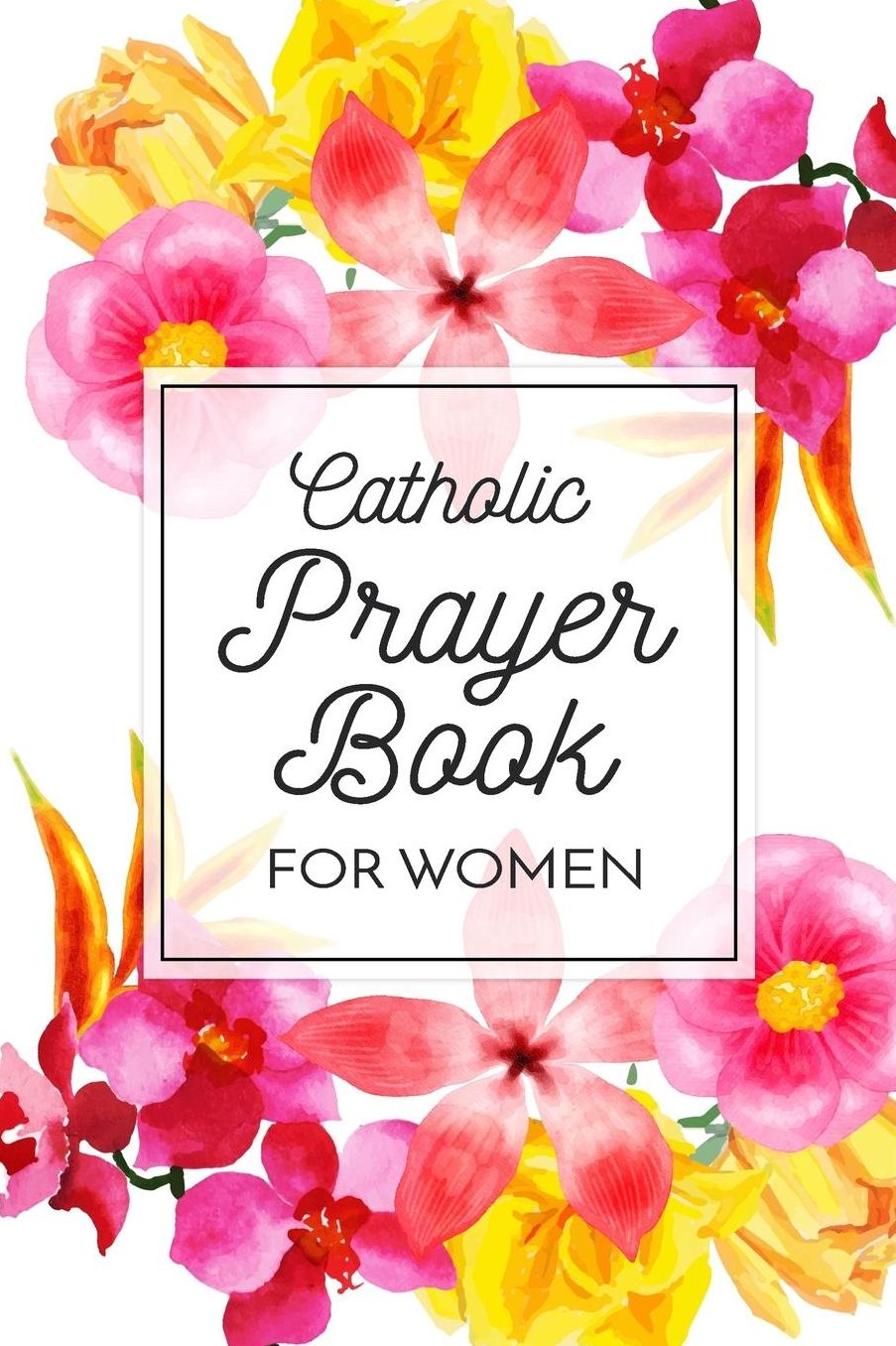 Catholic Prayer Book For Women: Blank Prayer Journal, 6 x 9, 108 Lined Pages