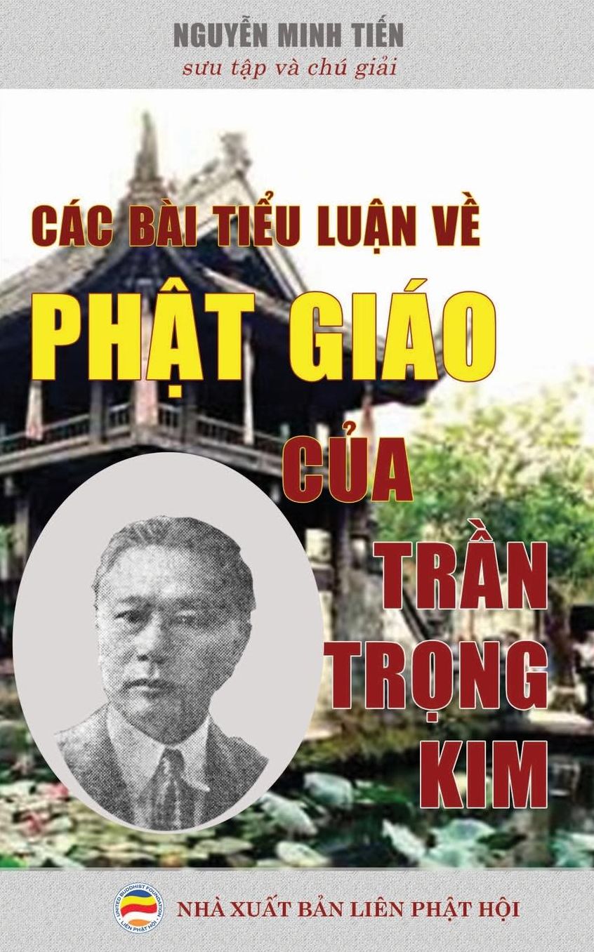 Các bài ti?u lu?n v? Ph?t giáo c?a Tr?n Tr?ng Kim: B?n in nam 2017