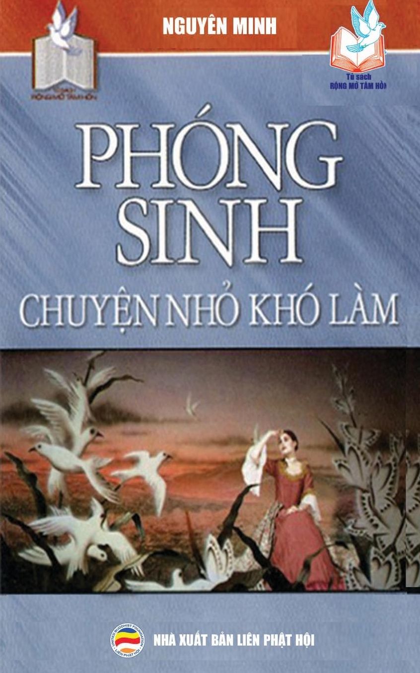 Phóng sinh - Chuy?n nh? khó làm: Nh?ng ý nghia tích c?c c?a vi?c th?c hành phóng sinh