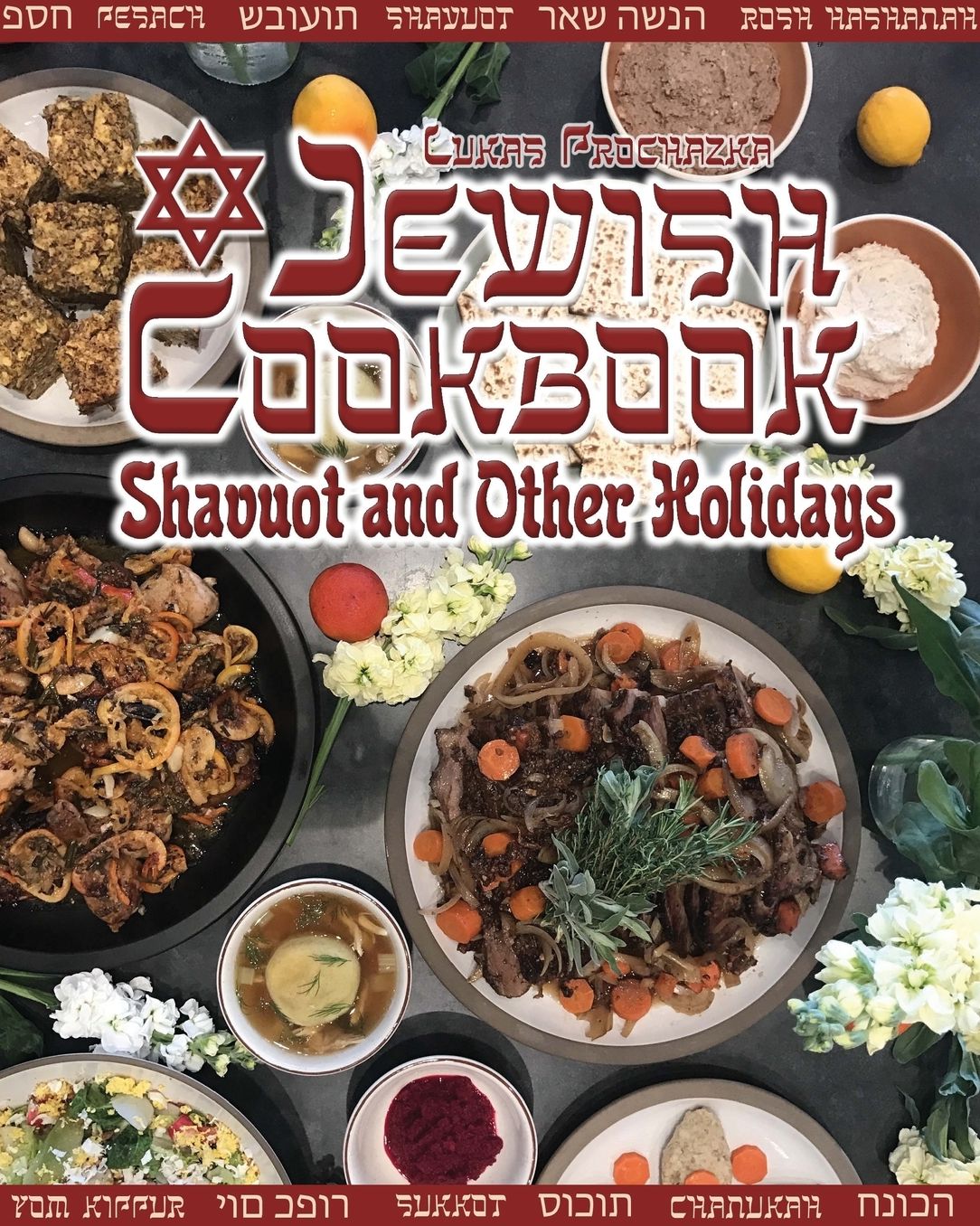 Jewish Cookbook: Shavuot and Other Holidays