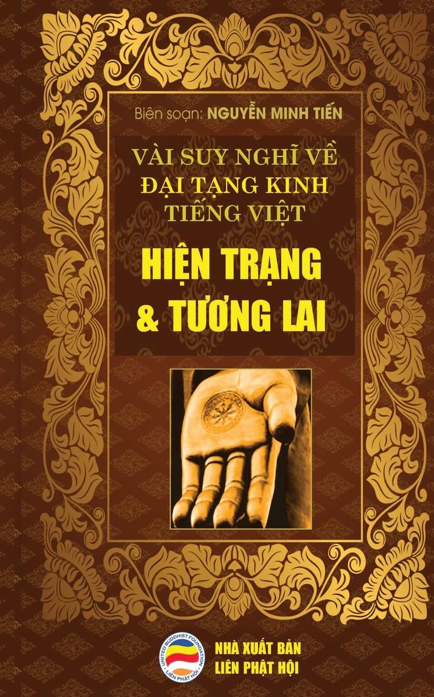 Vài suy nghi v? D?i T?ng Kinh Ti?ng Vi?t - Hi?n tr?ng và Tuong lai: B?n in nam 2017