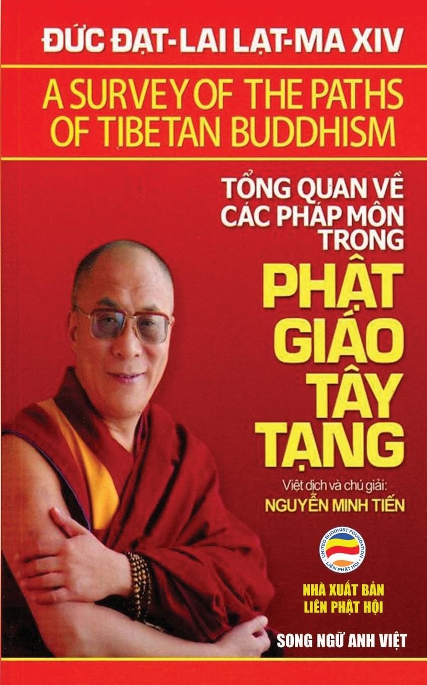 T?ng quan v? các pháp môn trong Ph?t giáo Tây T?ng (song ng? Anh Vi?t): B?n in nam 2017