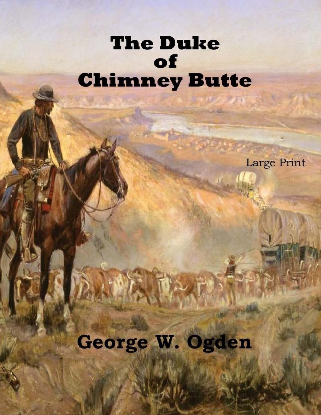The Duke of Chimney Butte: Large Print