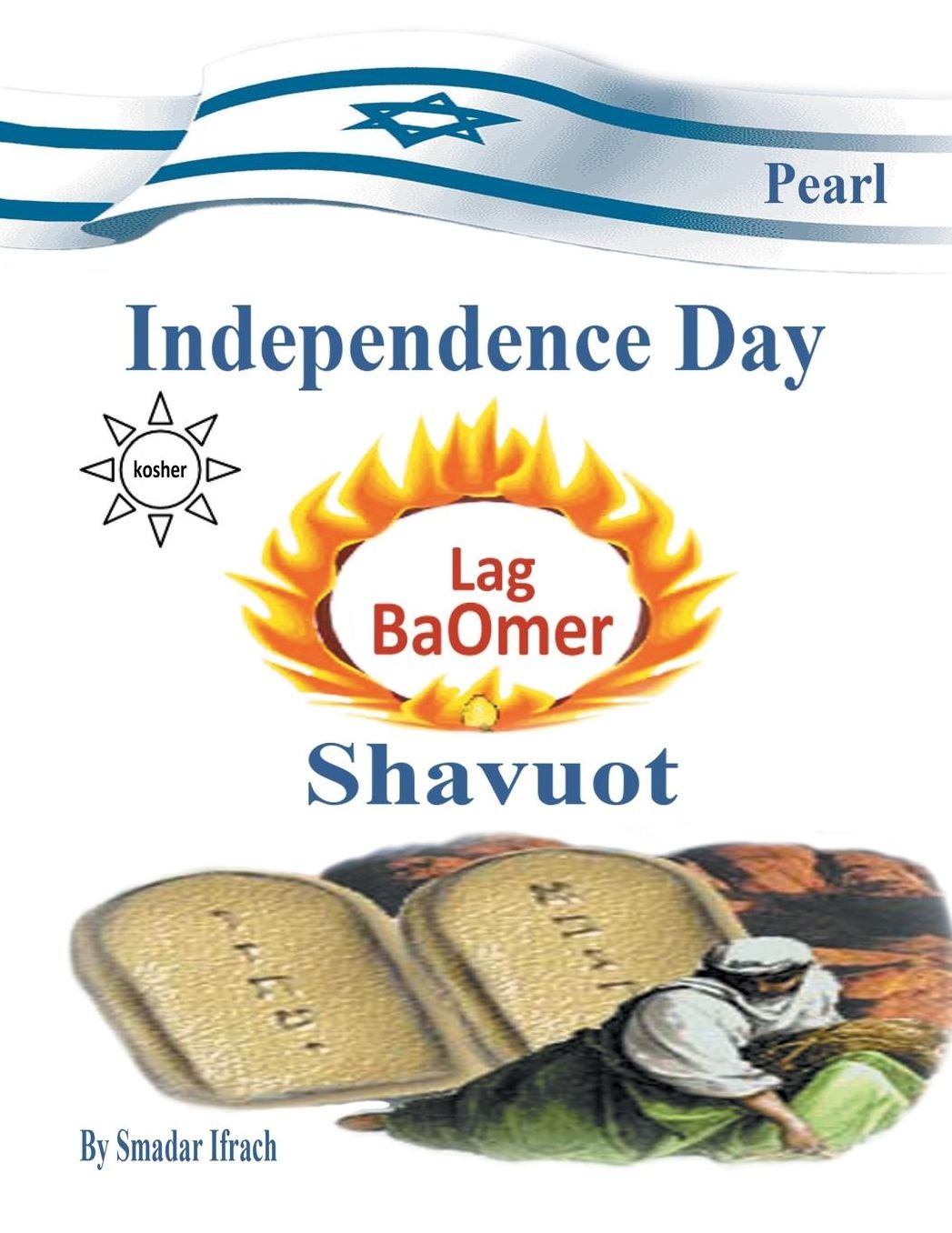 Pearl for Holidays - Independence Day - Lag B'Omer and Shavuot: English