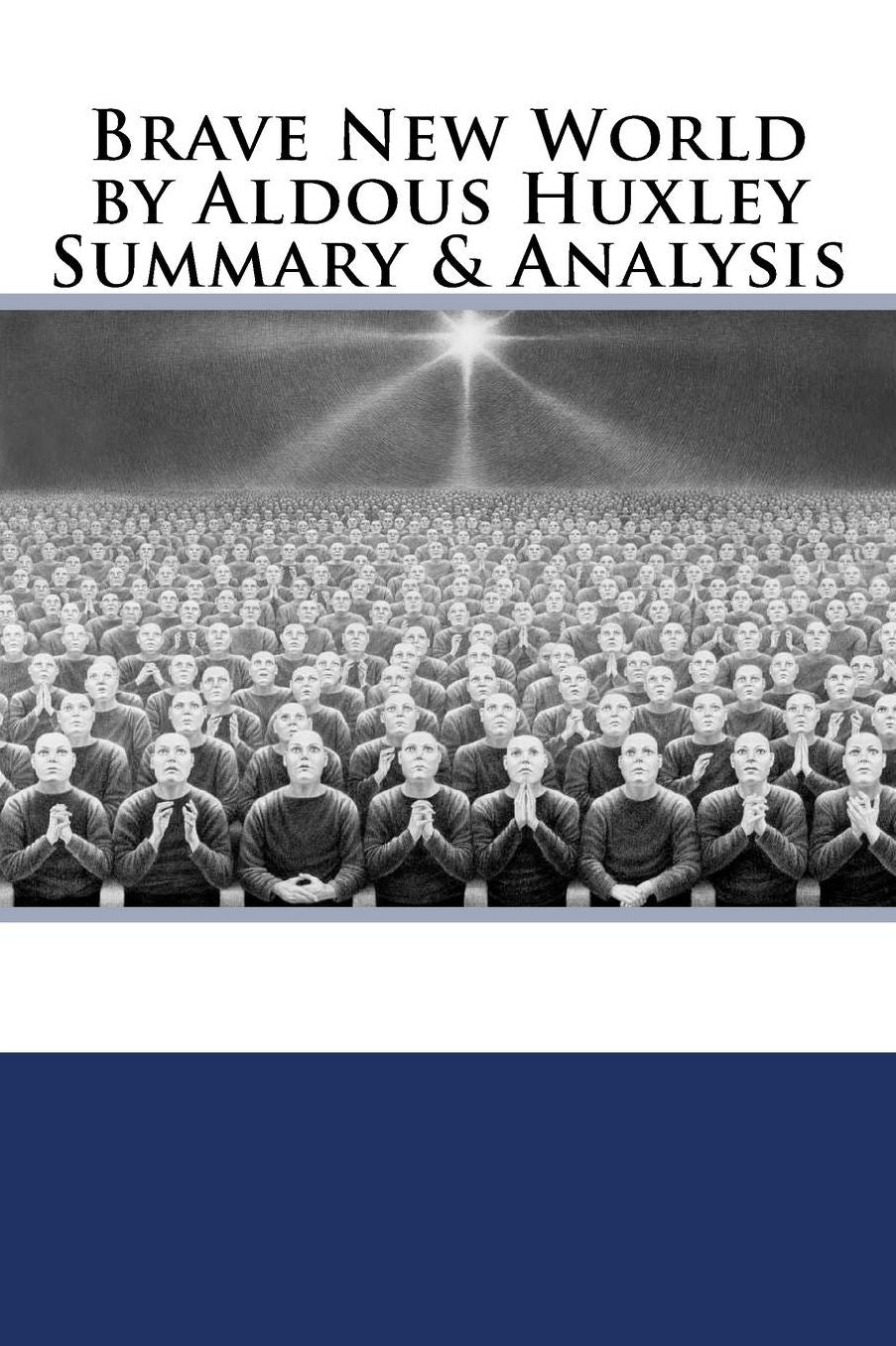Brave New World by Aldous Huxley Summary & Analysis