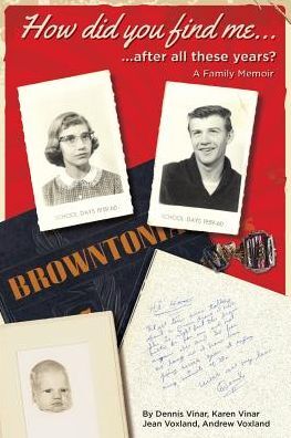 How did you find me...after all these years?: A Family Memoir