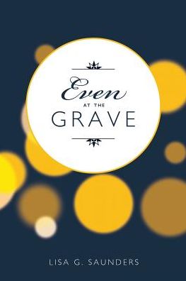 Even at the Grave