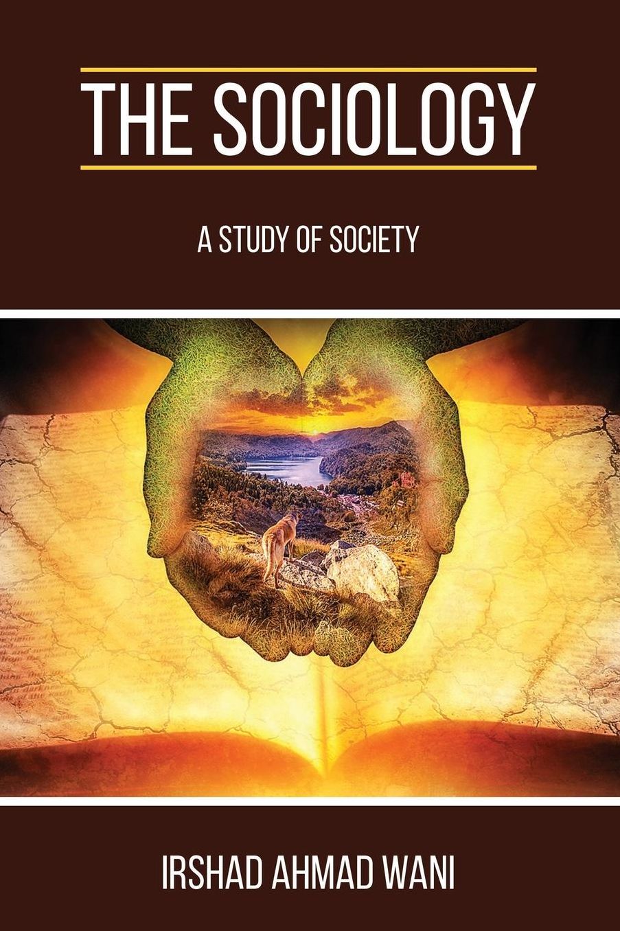 The Sociology: A Study of Society