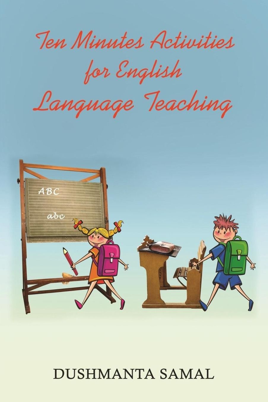 Ten Minutes Activities for English Language Teaching