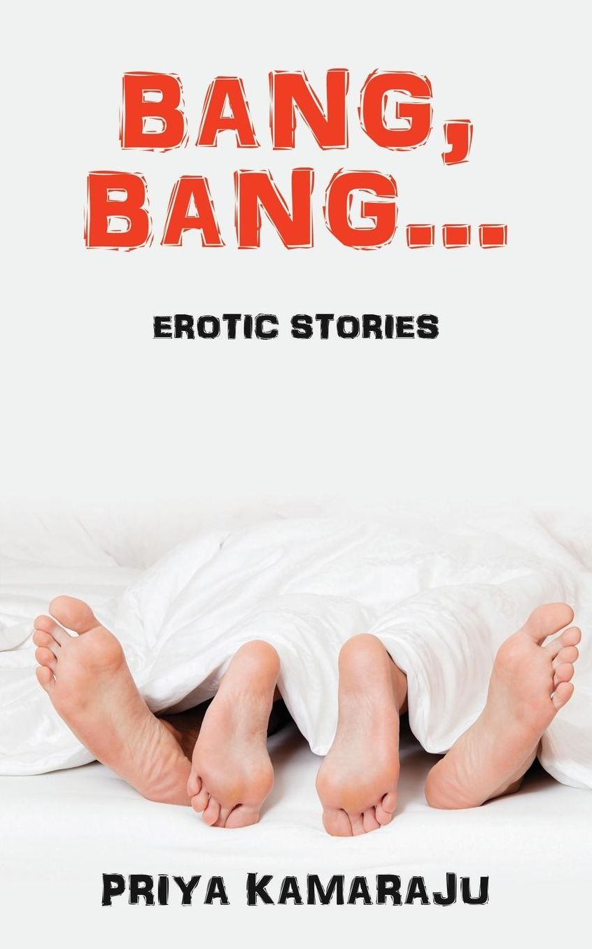Bang, Bang: Erotic Stories